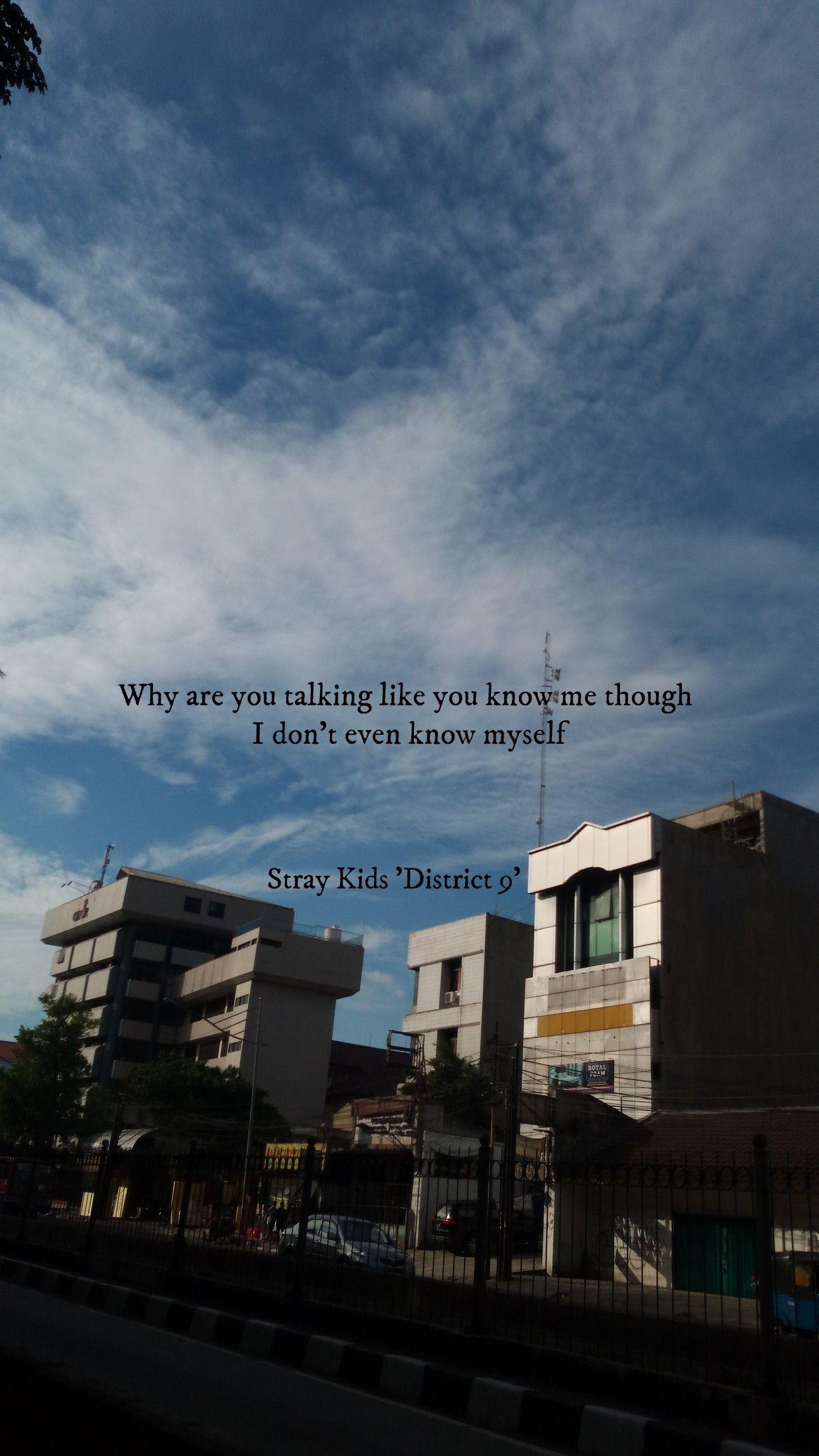 1296x2304 kpop lyrics stray kids district 9 #kpop #lyrics #straykids #stray #kids #hellevator #exo #bts #blackpink# #redvelvet #go. Kutipan lirik lagu, Kutipan lirik, Hidup