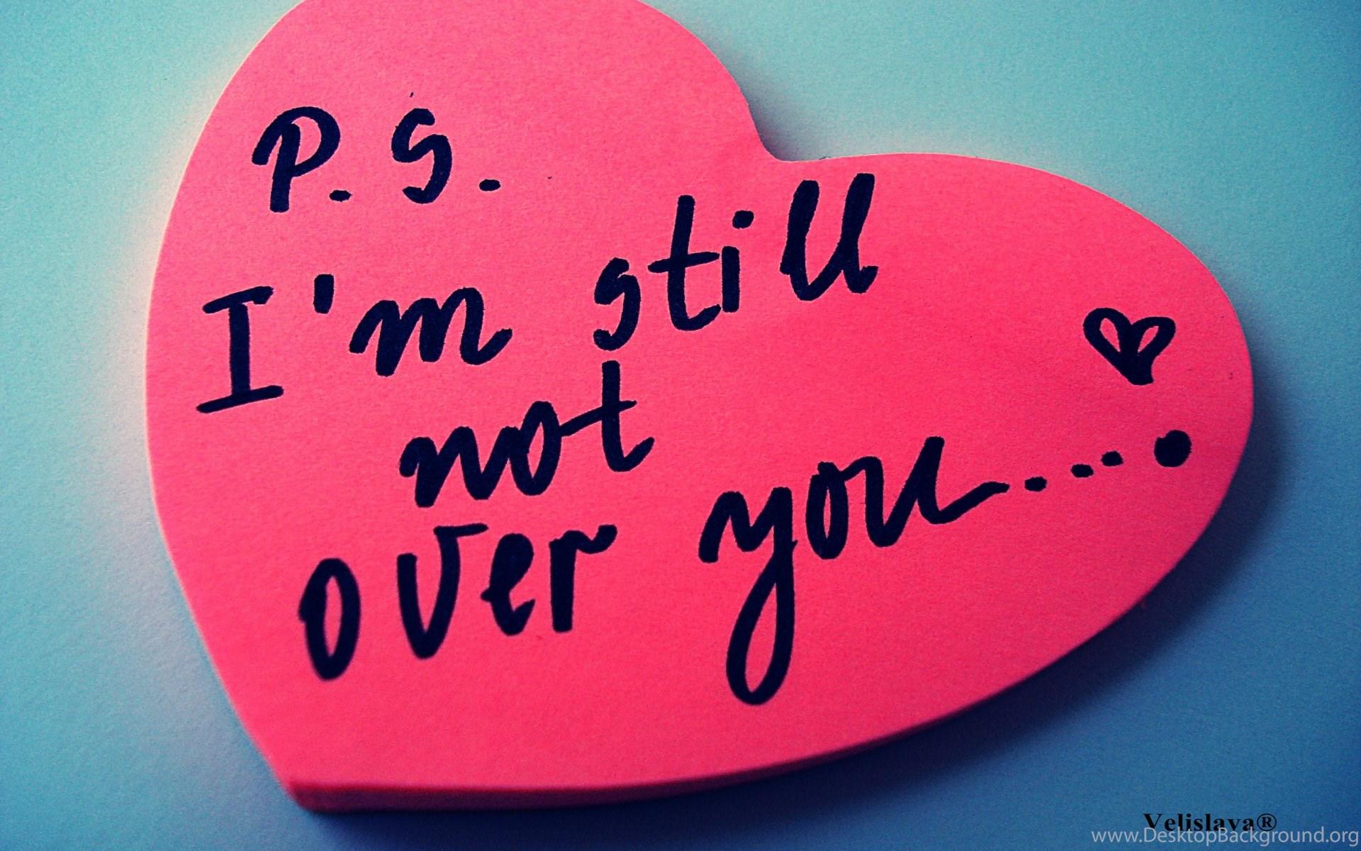 1920x1200 Wallpaper Love You Im Still Not Over P S 1920x1280 Desktop Background
