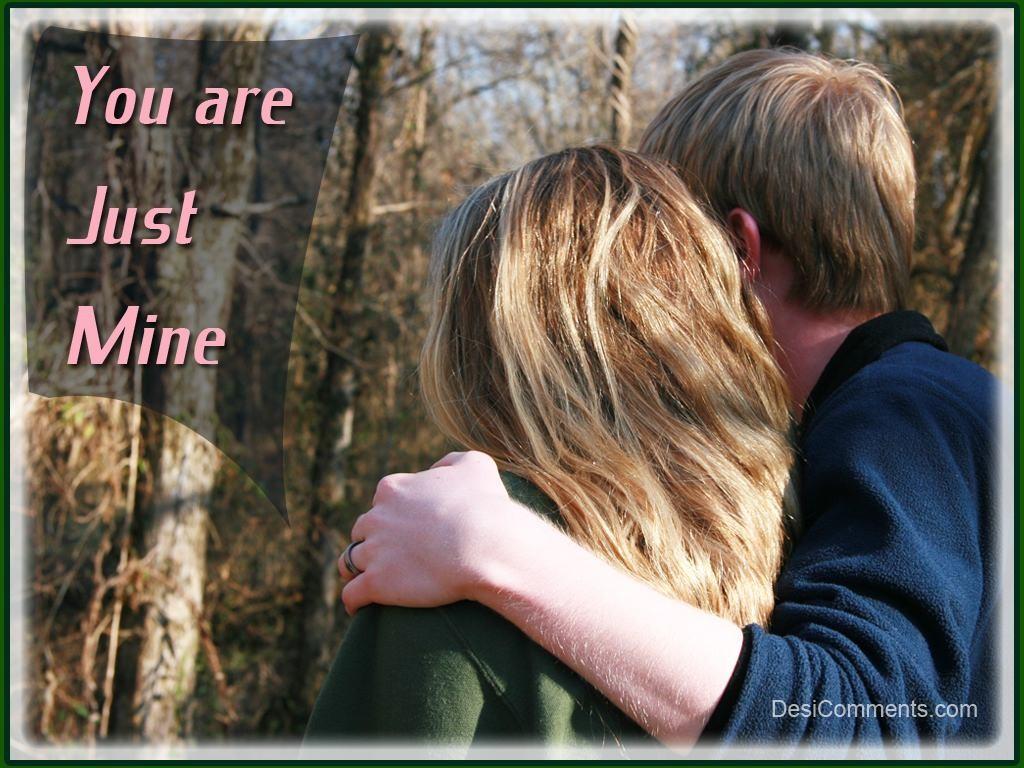 1024x768 You Are Just Mine