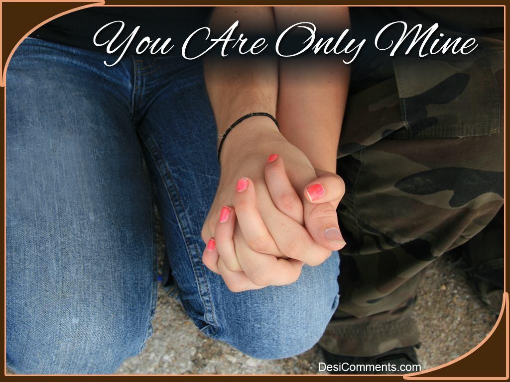 1024x768 You are only Mine