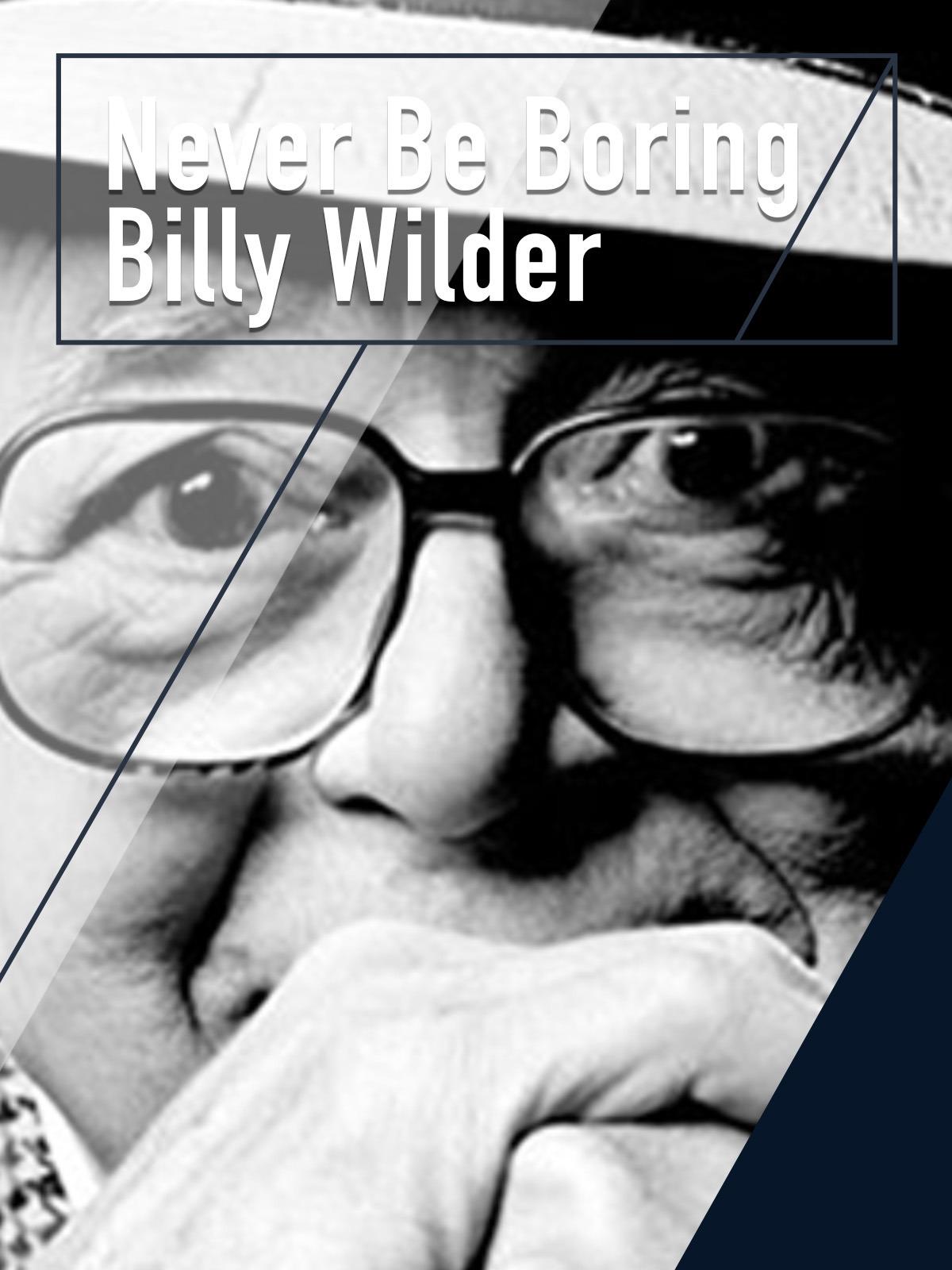 1200x1600 Prime Video: Never Be Boring: Billy Wilder