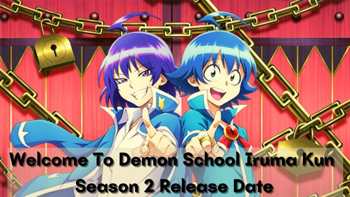 1200x675 Welcome To Demon School Iruma Kun Season 2: Release Date And Time, Renewal News, Countdown, And More Details!