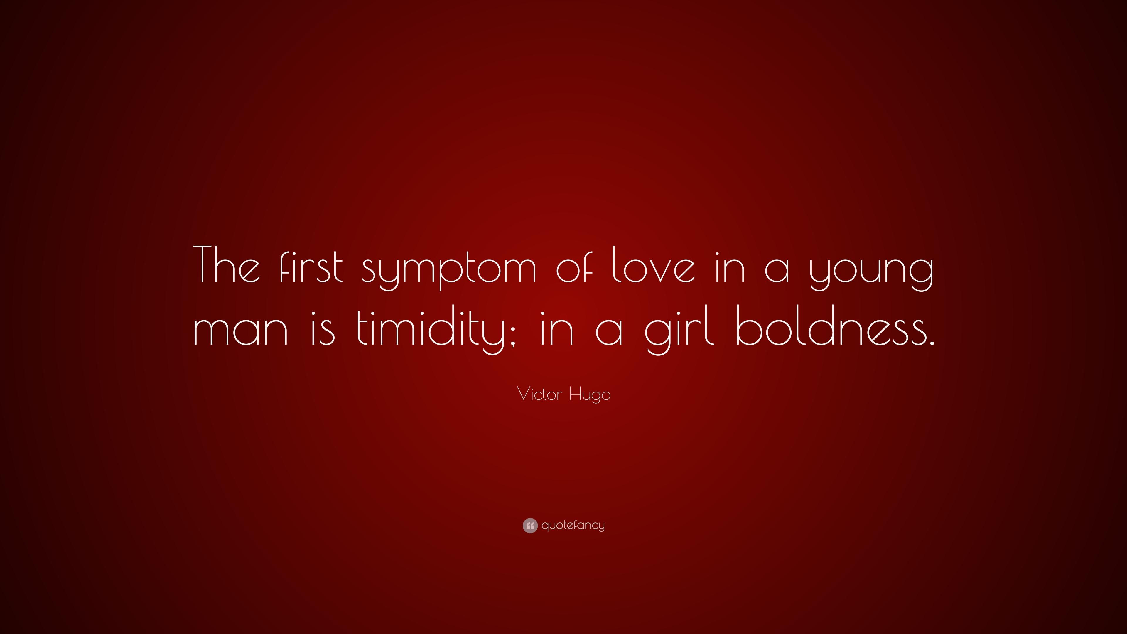 3840x2160 Victor Hugo Quote: “The first symptom of love in a young man is timidity; in a