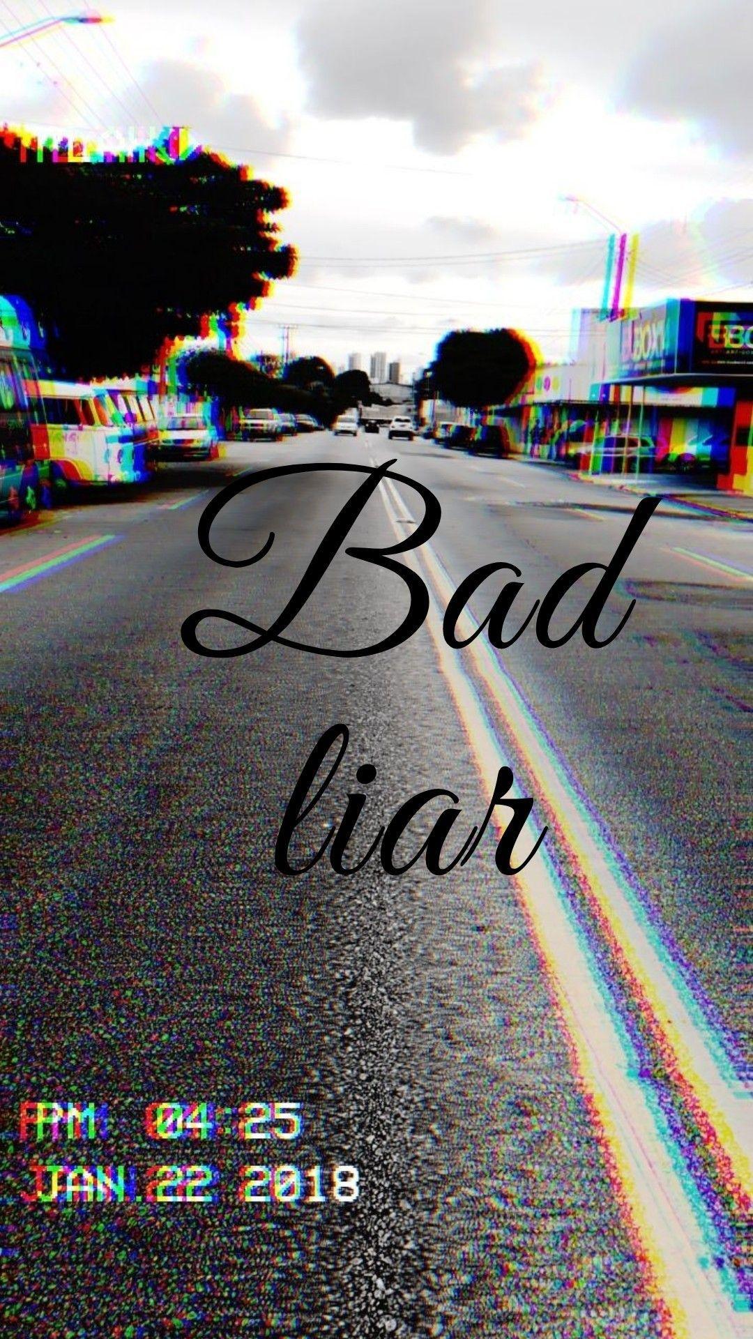 Bad Liar Wallpapers - Top Free Bad Liar Backgrounds - WallpaperAccess