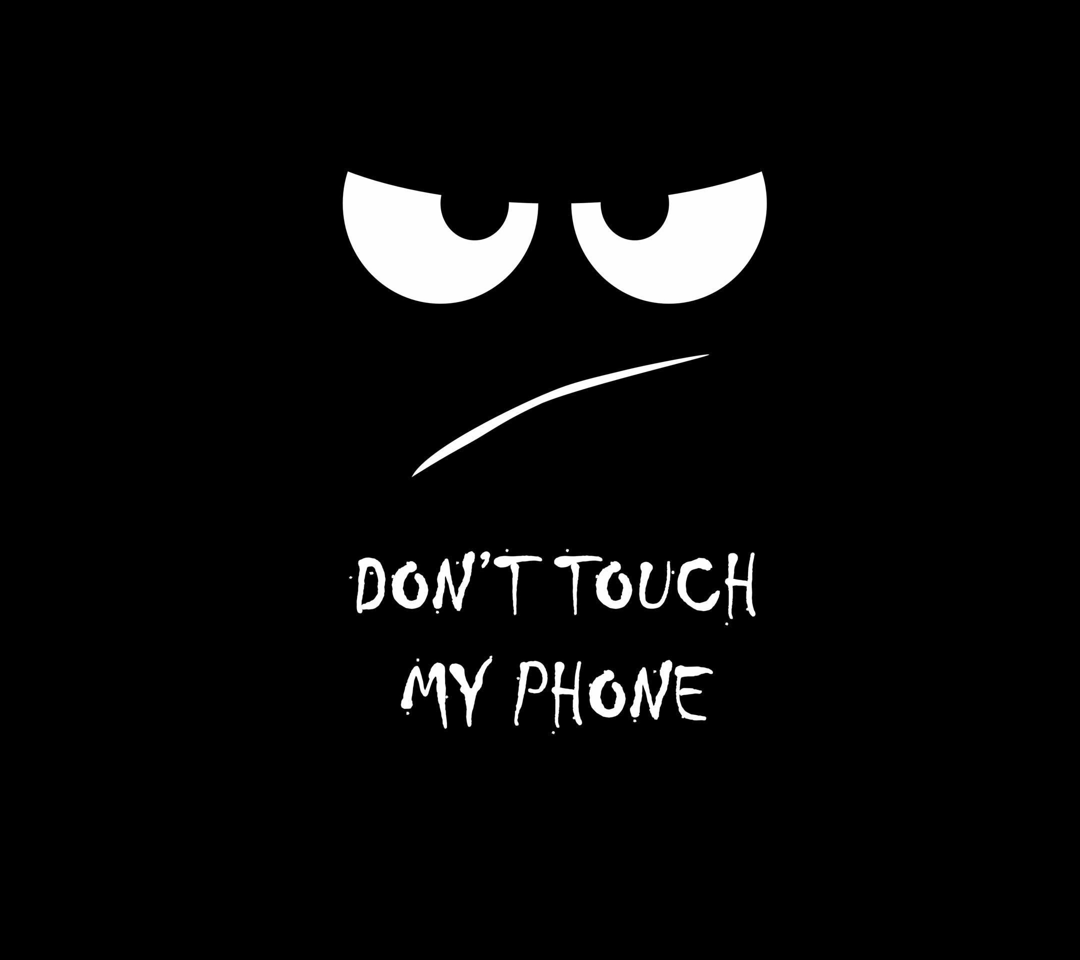 2160x1920 iPhone Lock Screen Wallpaper Dont iPhone Don T Touch My Phone Wallpaper