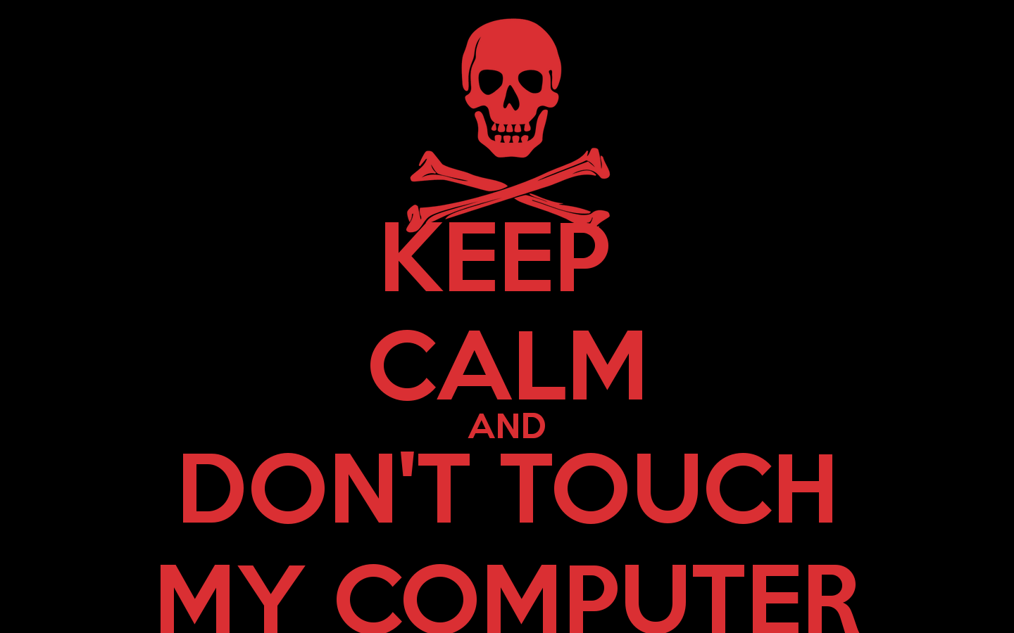 1440x900 Don T Touch My Computer