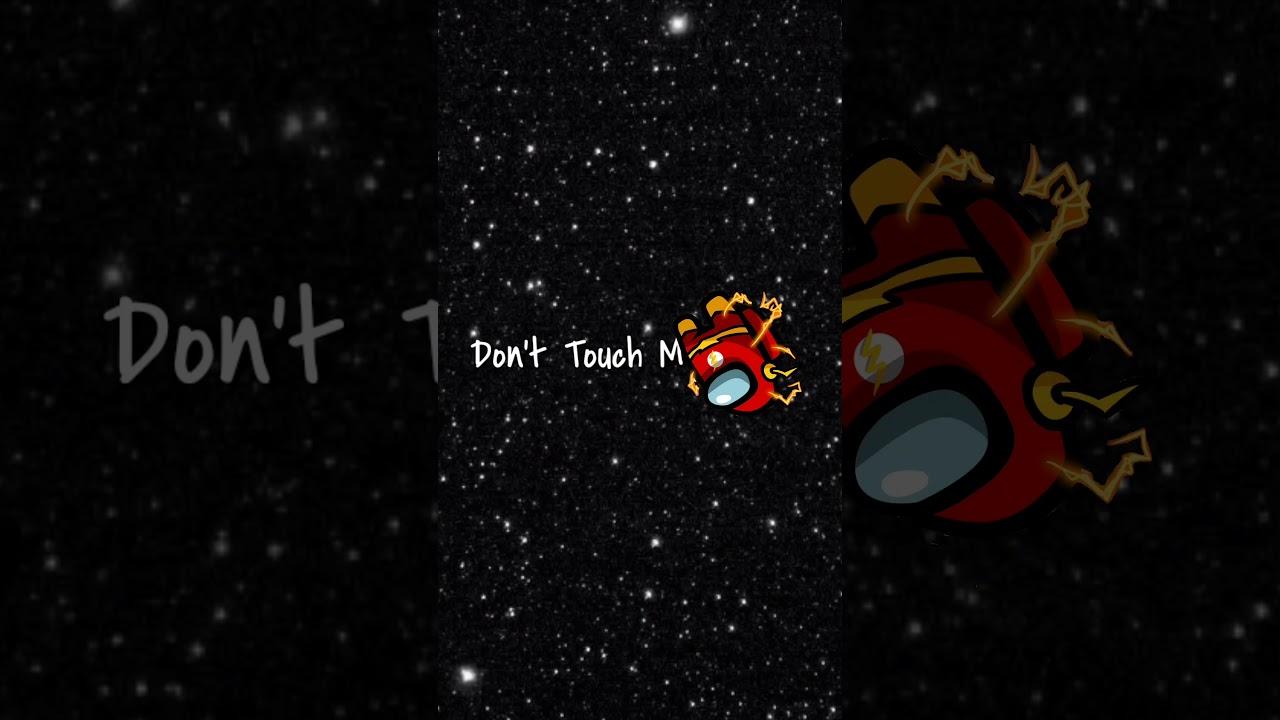 1280x720 WALLPAPER AMONG US.. DON'T TOUCH MY PHONE