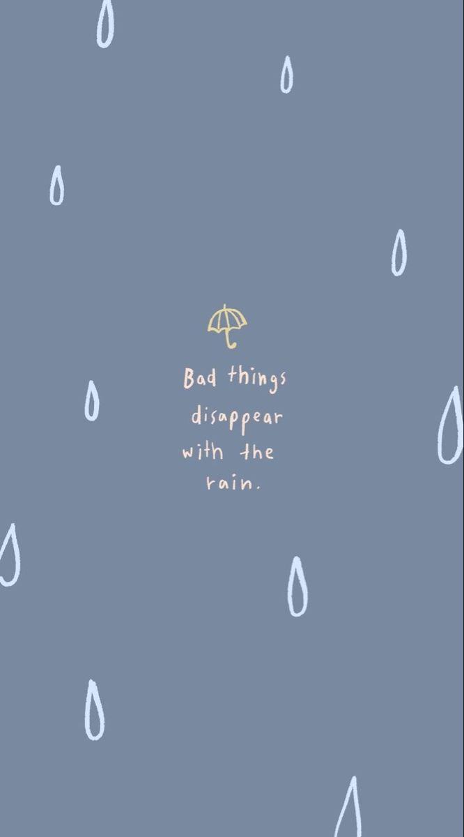 666x1200 Motivational quote rainy background. Rain qoute short, Wallpaper quotes, Words wallpaper