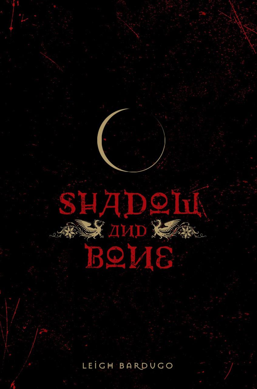 847x1280 ARC cover for Shadow and Bone. Shadow and Bone