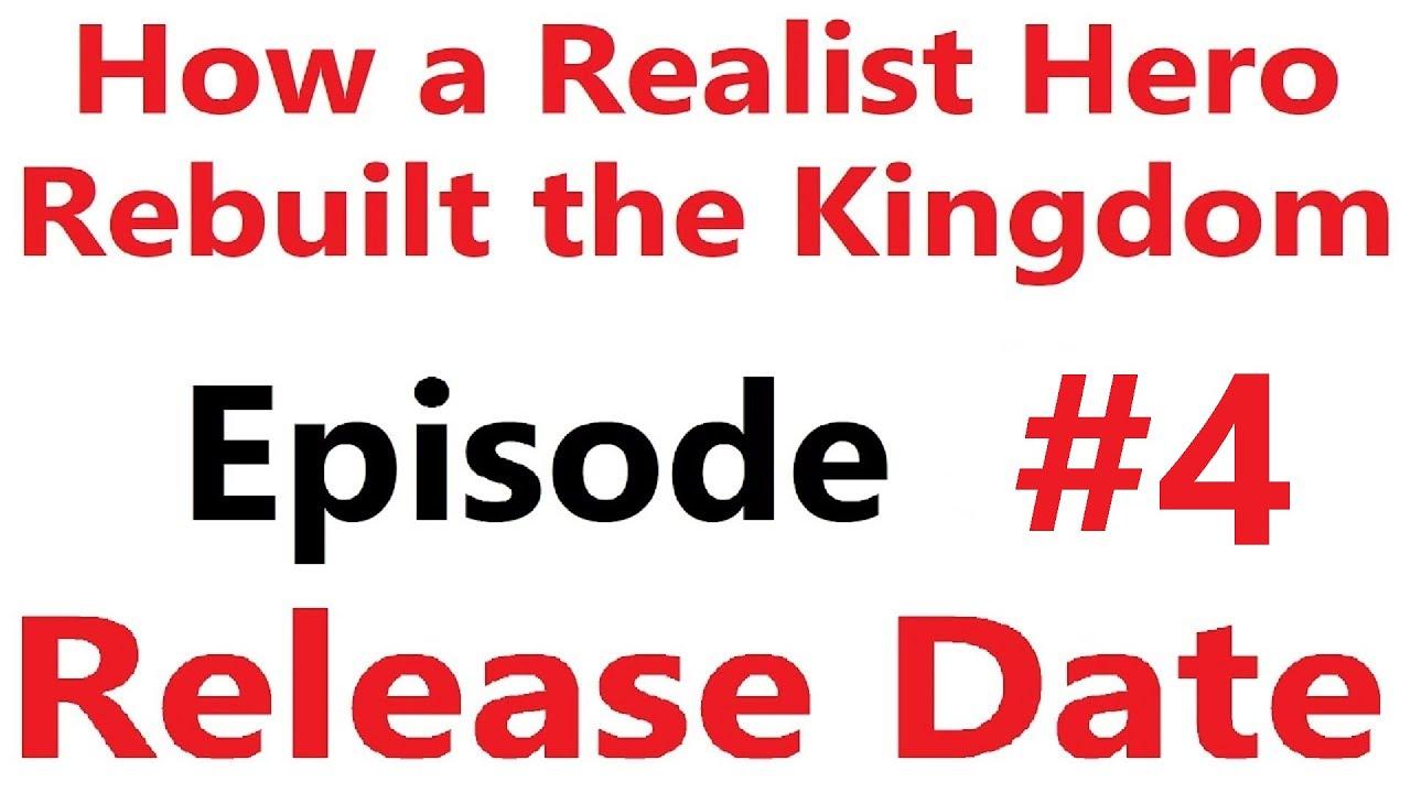 1280x720 How a Realist Hero Rebuilt the Kingdom Episode 4 Release Date