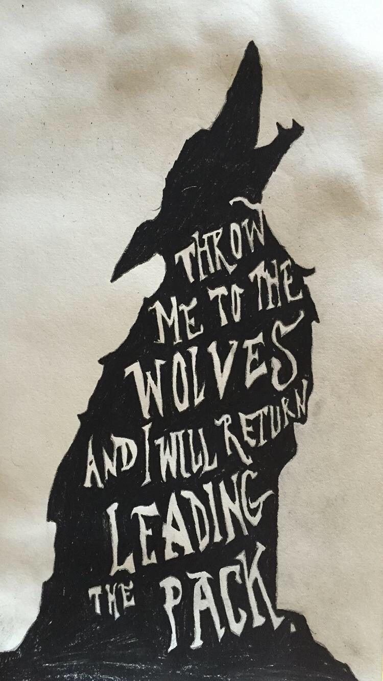 750x1334 Throw Me To The Wolves iPhone