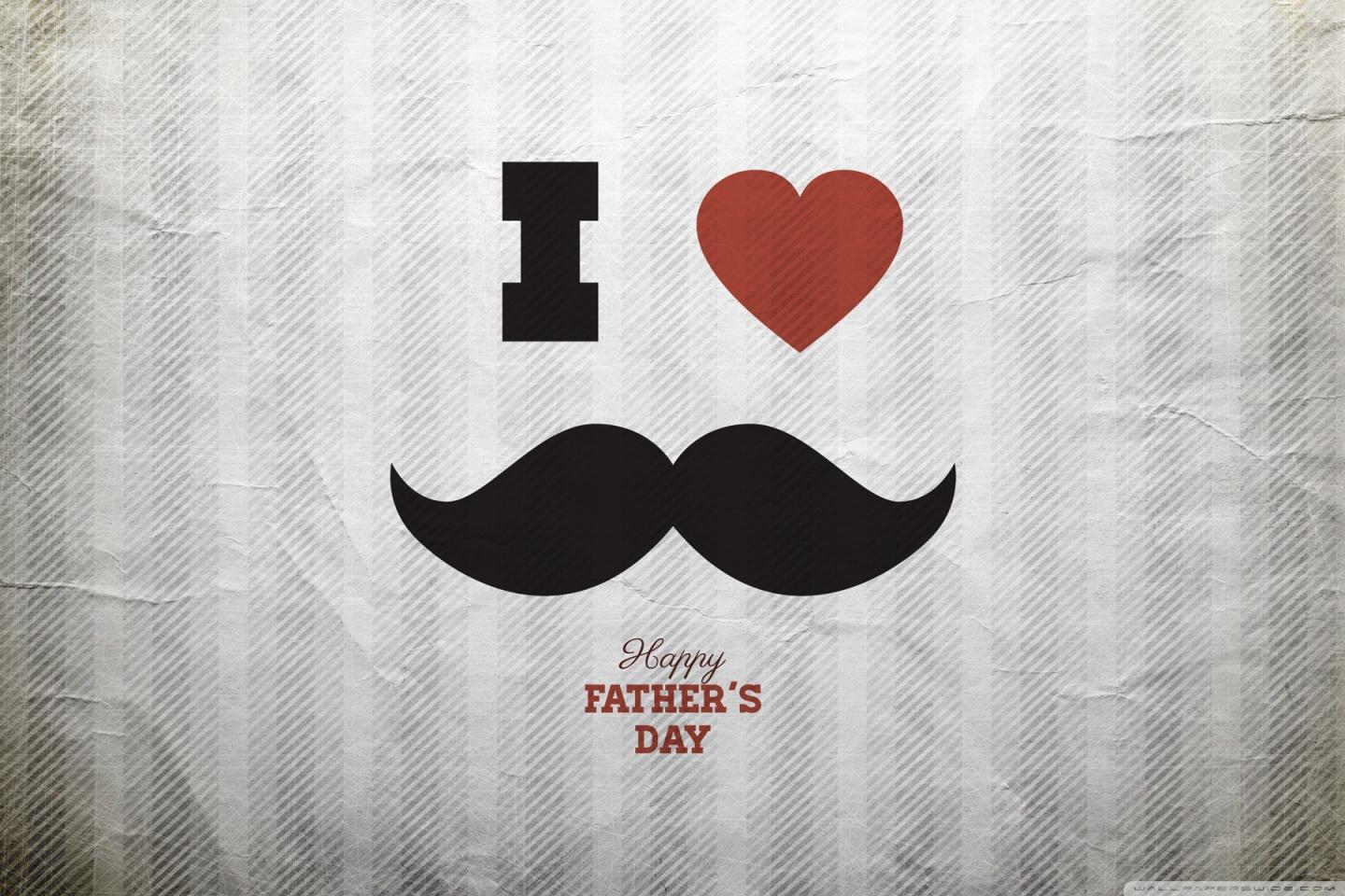 1440x960 Fathers Day Ultra HD Desktop Background Wallpaper for 4K UHD TV : Tablet