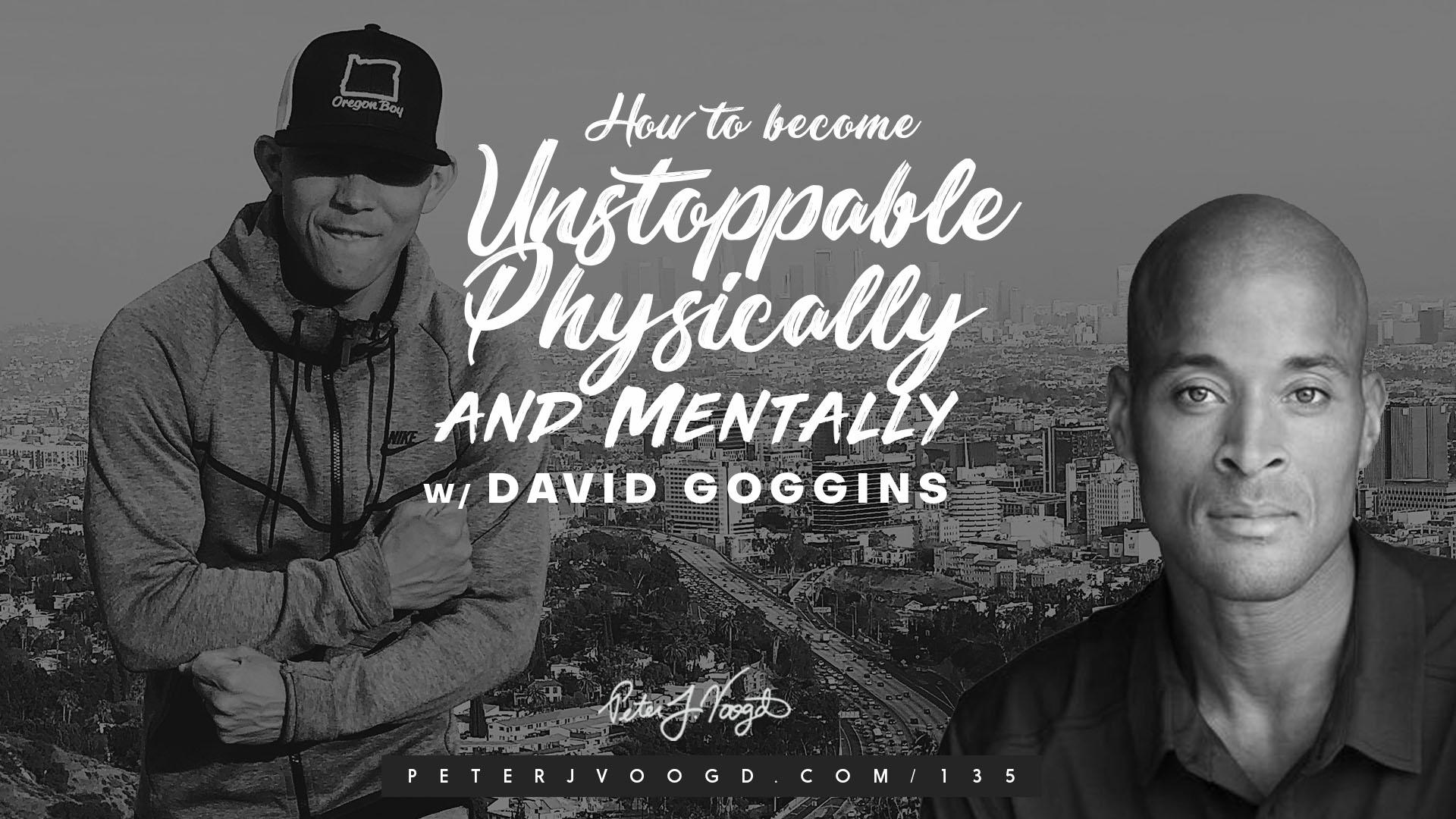 1920x1080 How to Become Unstoppable Physically and Mentally w/ David Goggins J Voogd