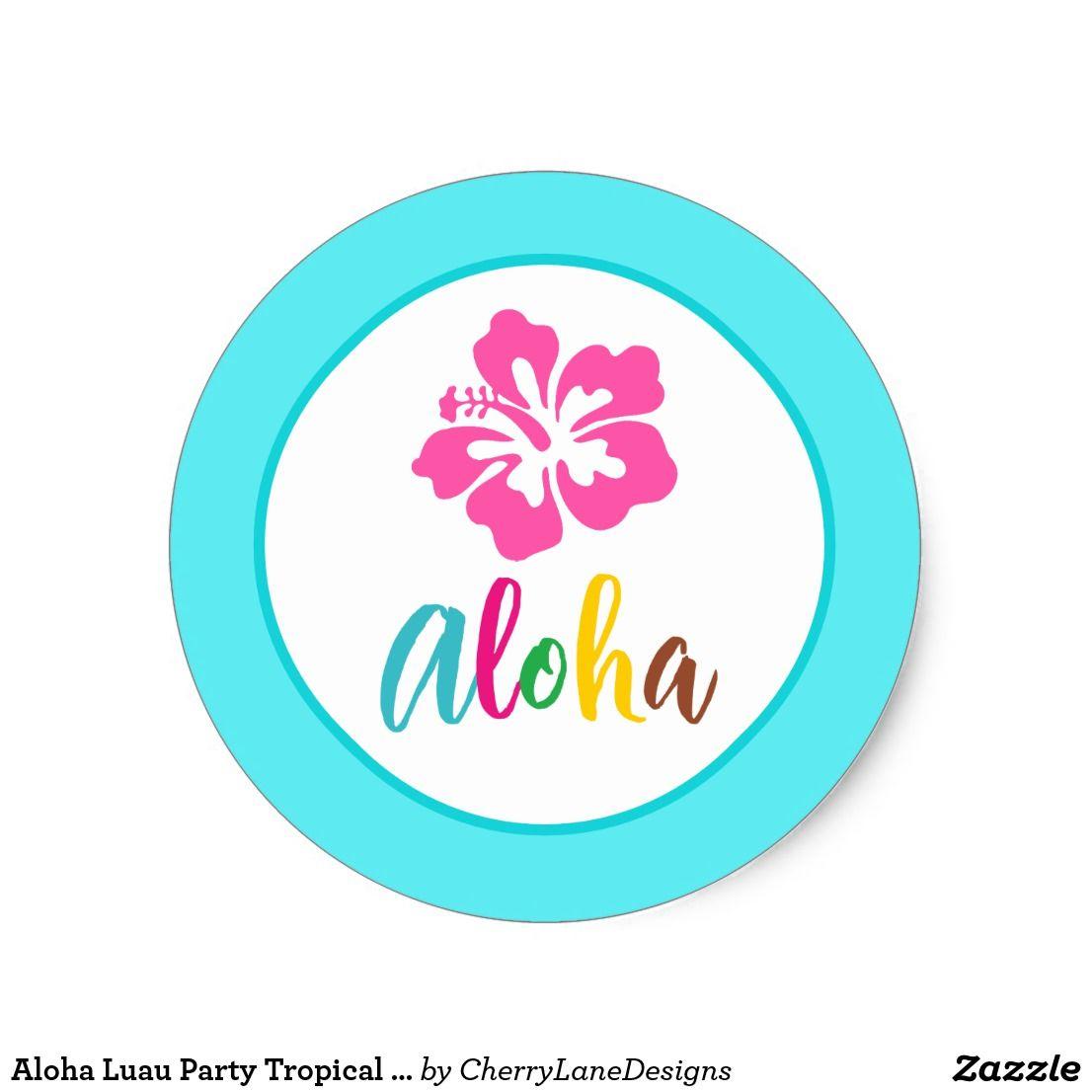 1106x1106 Aloha Luau Party Tropical Hawaiian Hibiscus Classic Round Sticker. Luau party, Luau party supplies, Luau