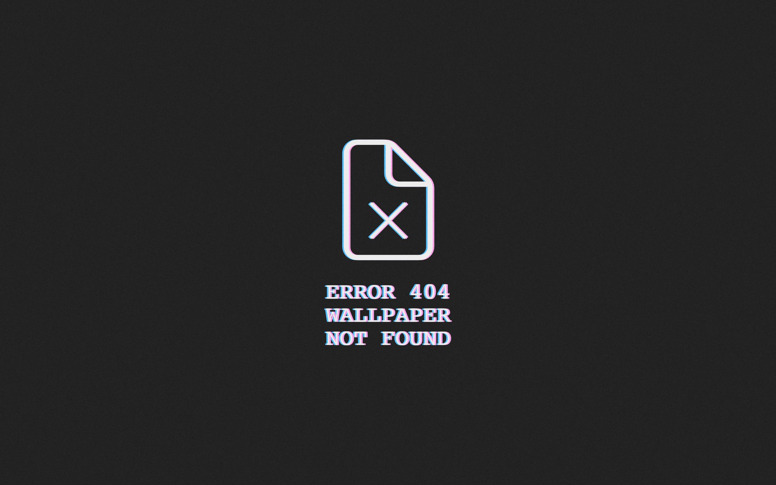 2560x1600 Error 404 [2560x1600]: wallpaper
