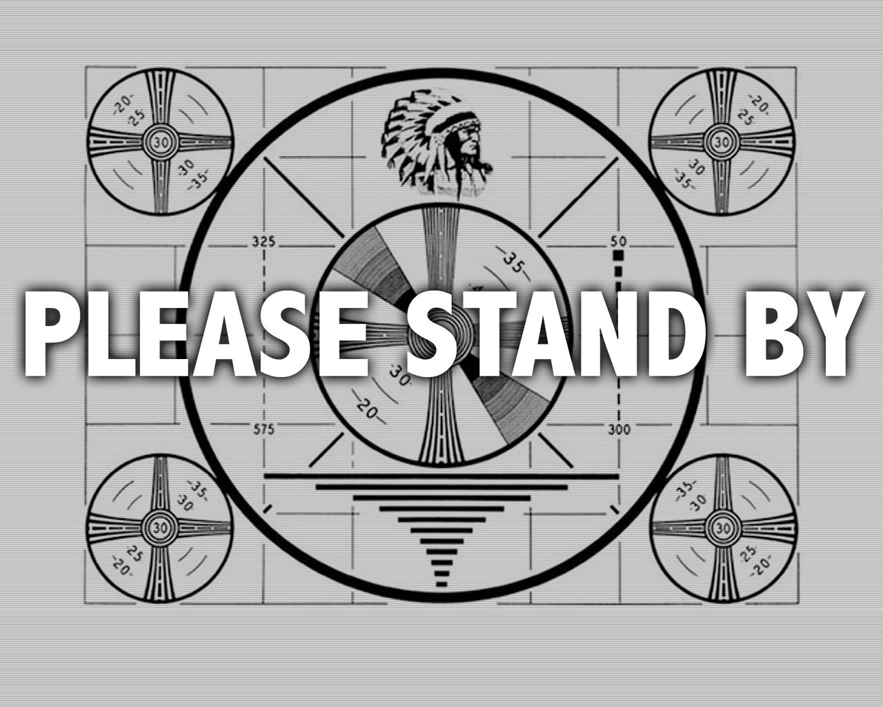 1280x1024 Please Stand By”. Texan Tales & Hieroglyphics