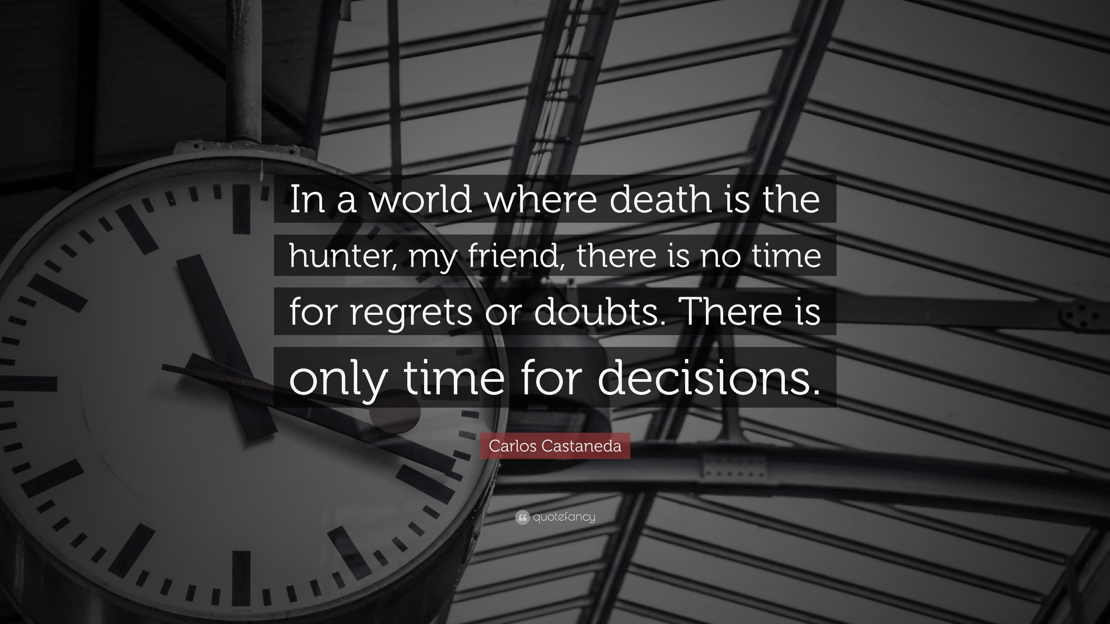 3840x2160 Time for heavy decisions quotes Carlos castaneda quotes 142 wallpaper quotefancy