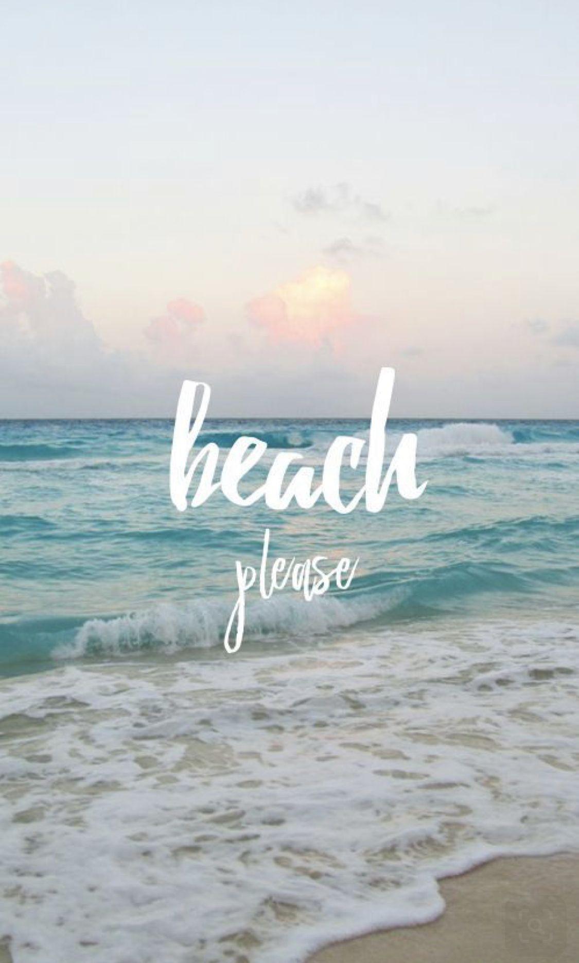 1125x1872 Beach quotes wallpaper iphone cute wallpaper and lock screen wallpaper
