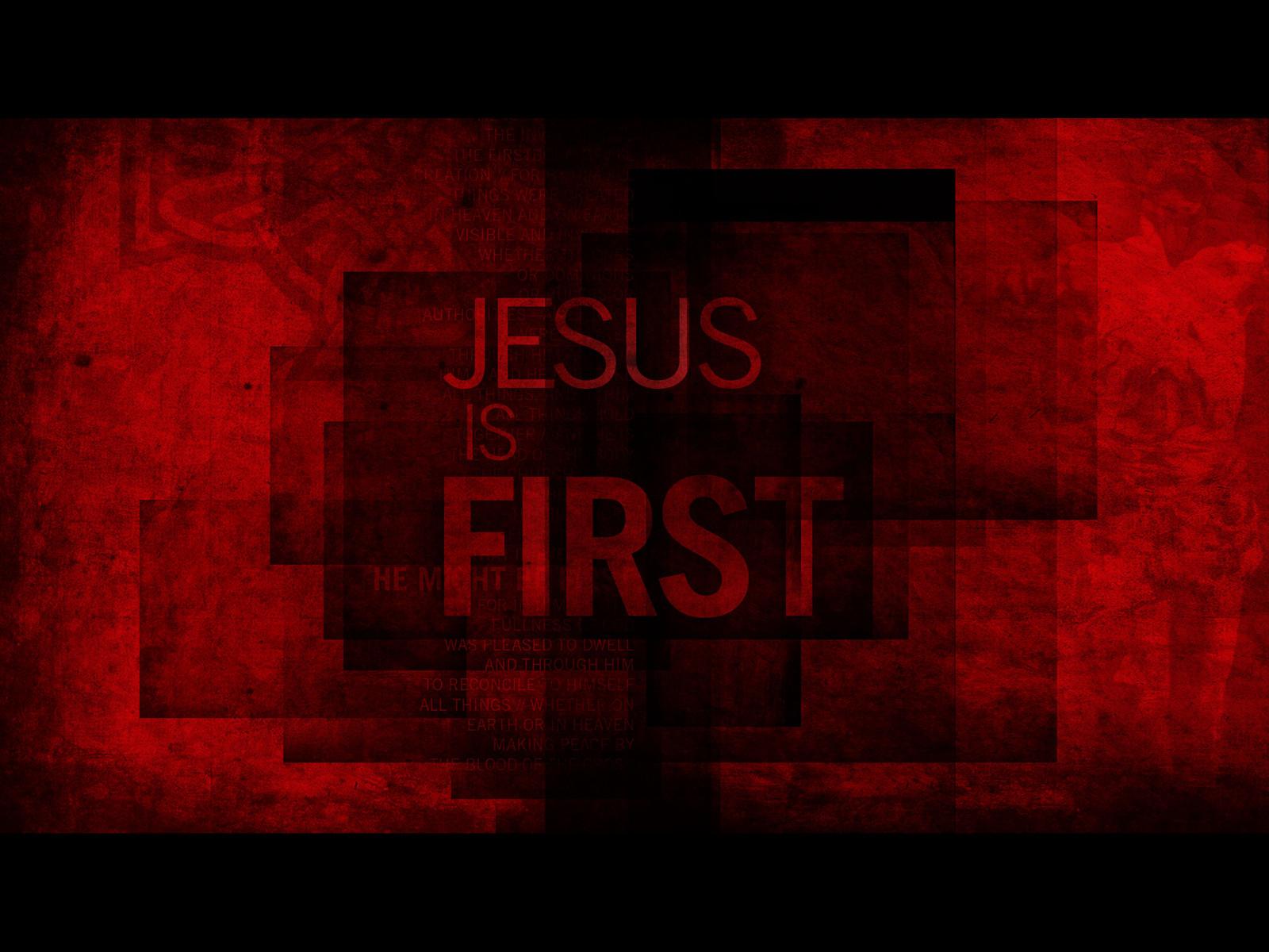 1600x1200 Jesus is First. Wallpaper