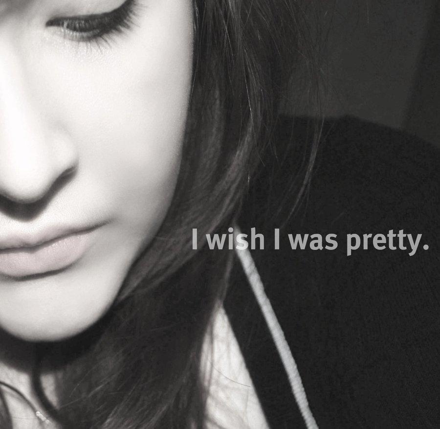 900x877 Quotes I Wish I Was Pretty. QuotesGram