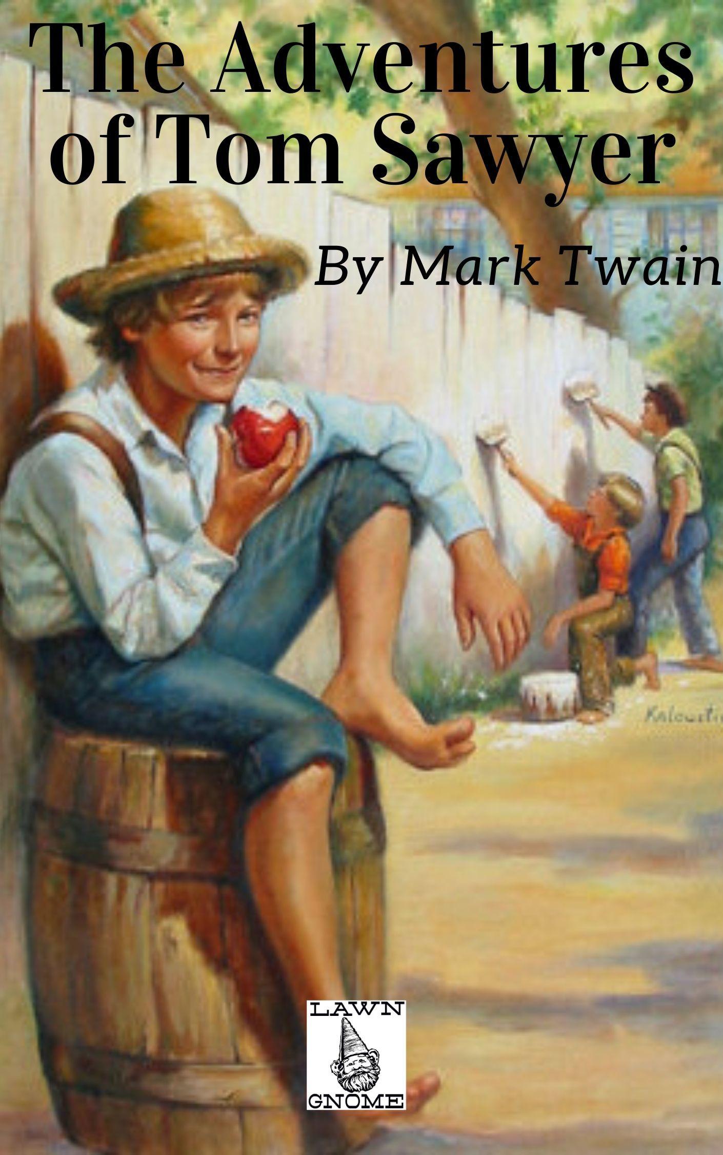 1410x2250 The Adventures of Tom Sawyer by Mark Twain (ebook). Lawn Gnome Publishing