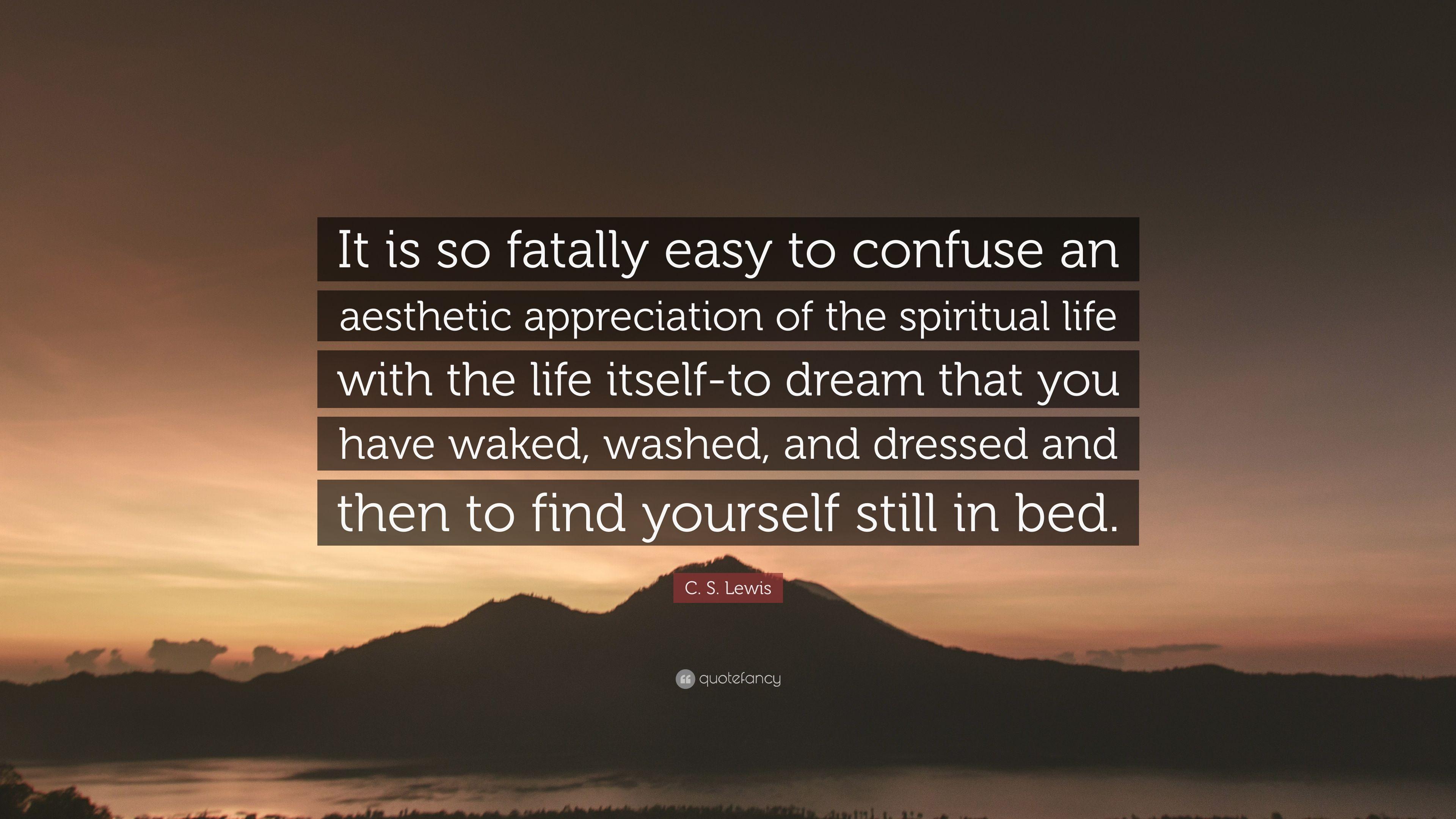 3840x2160 C. S. Lewis Quote: “It is so fatally easy to confuse an aesthetic