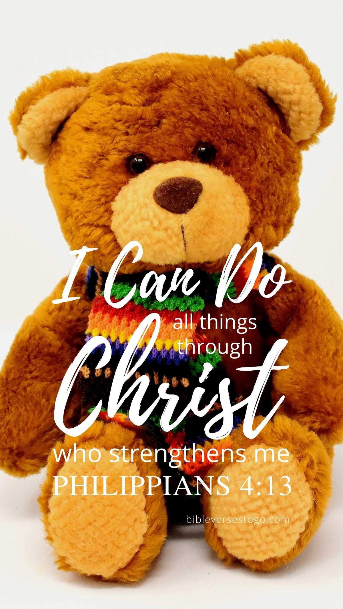 1200x2133 Teddy Bear Phil 4:13 Phone Wallpaper Verses To Go