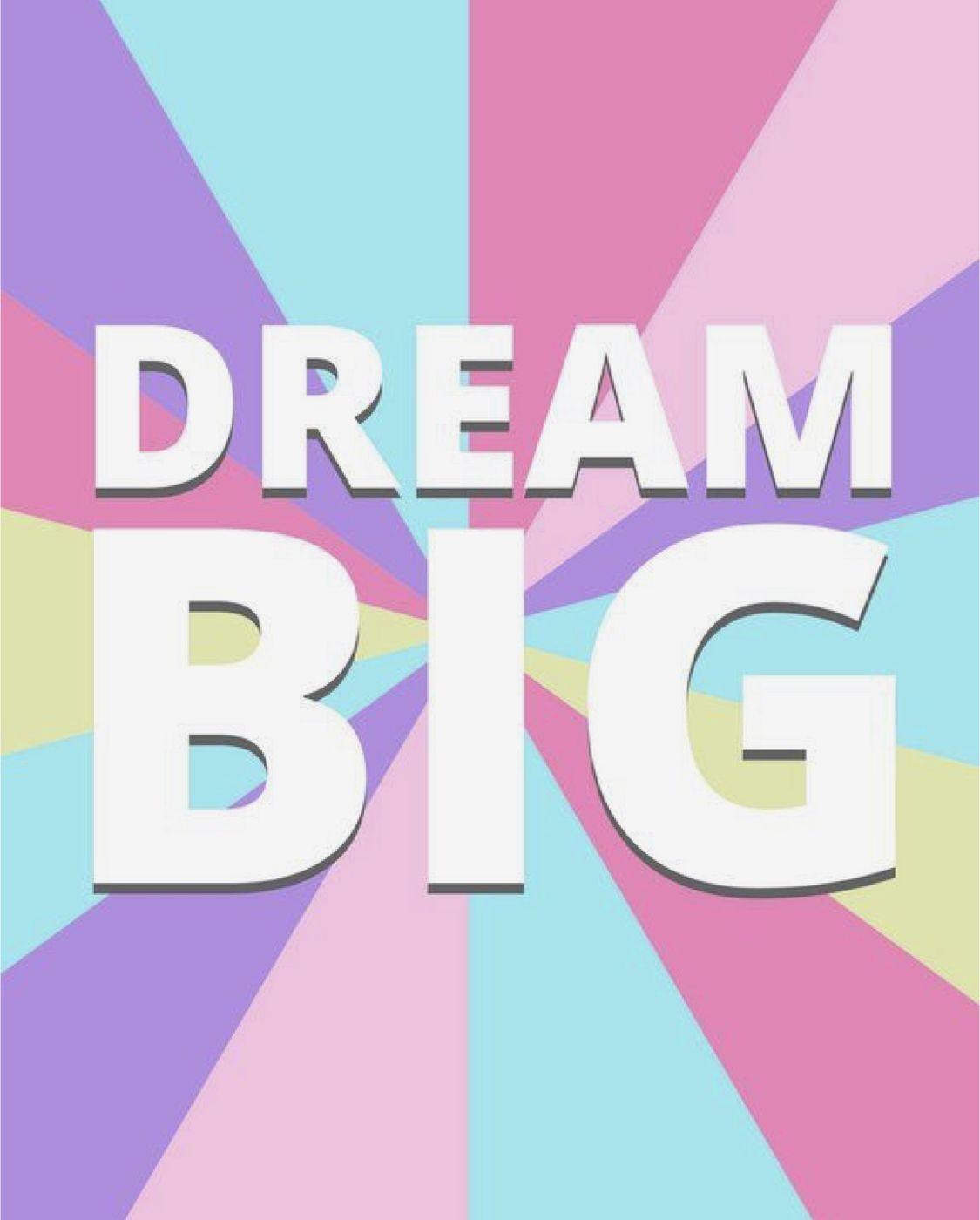 1125x1400 Dream Big. Preppy wallpaper, iPhone wallpaper, Pastel iphone wallpaper
