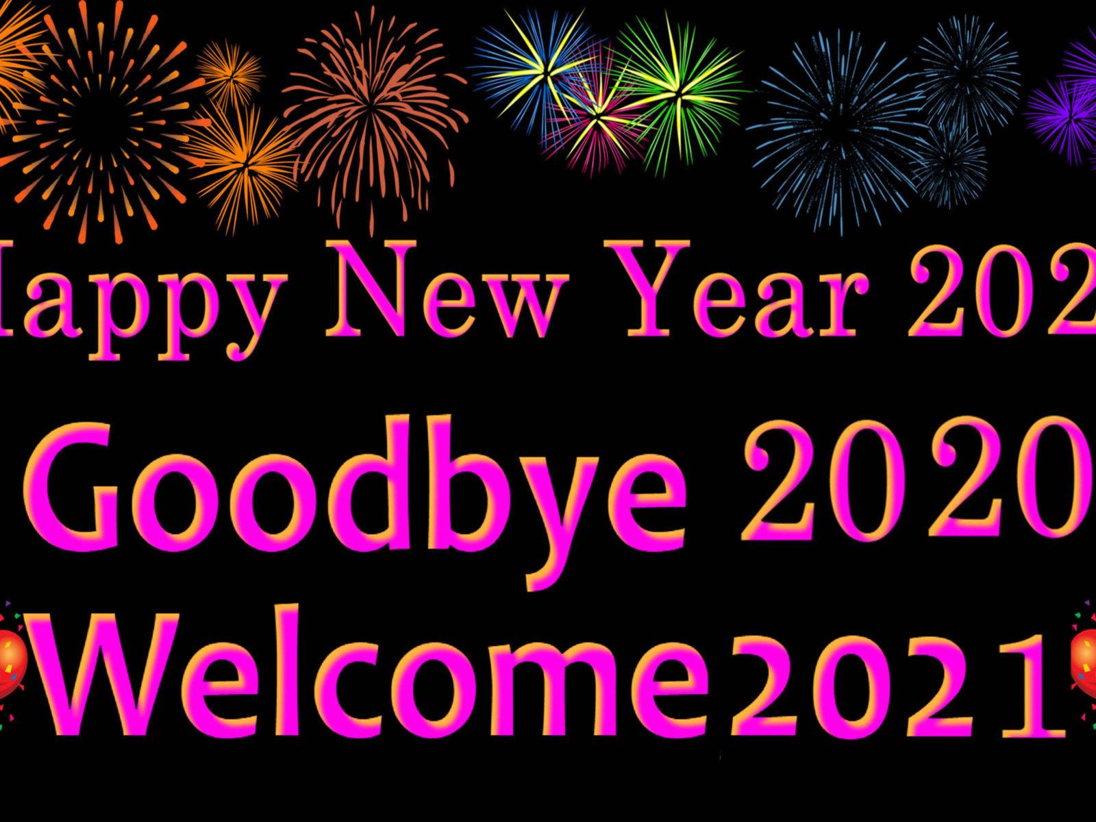 1600x1200 Goodbye 2020 Happy New Year 2021 Greetings And Wishes Card