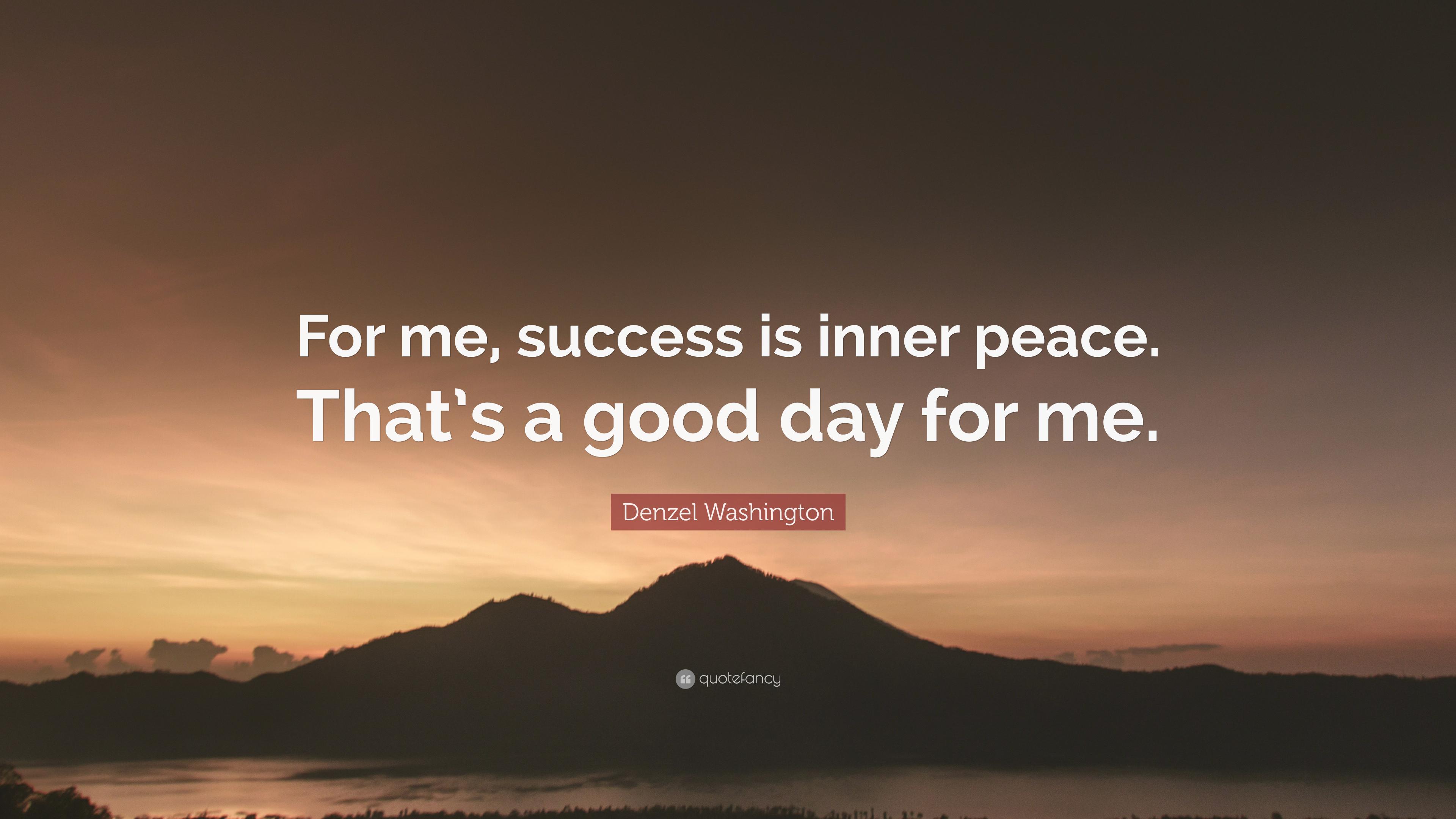 3840x2160 Denzel Washington Quote: “For me, success is inner peace. That's a good day for me.”