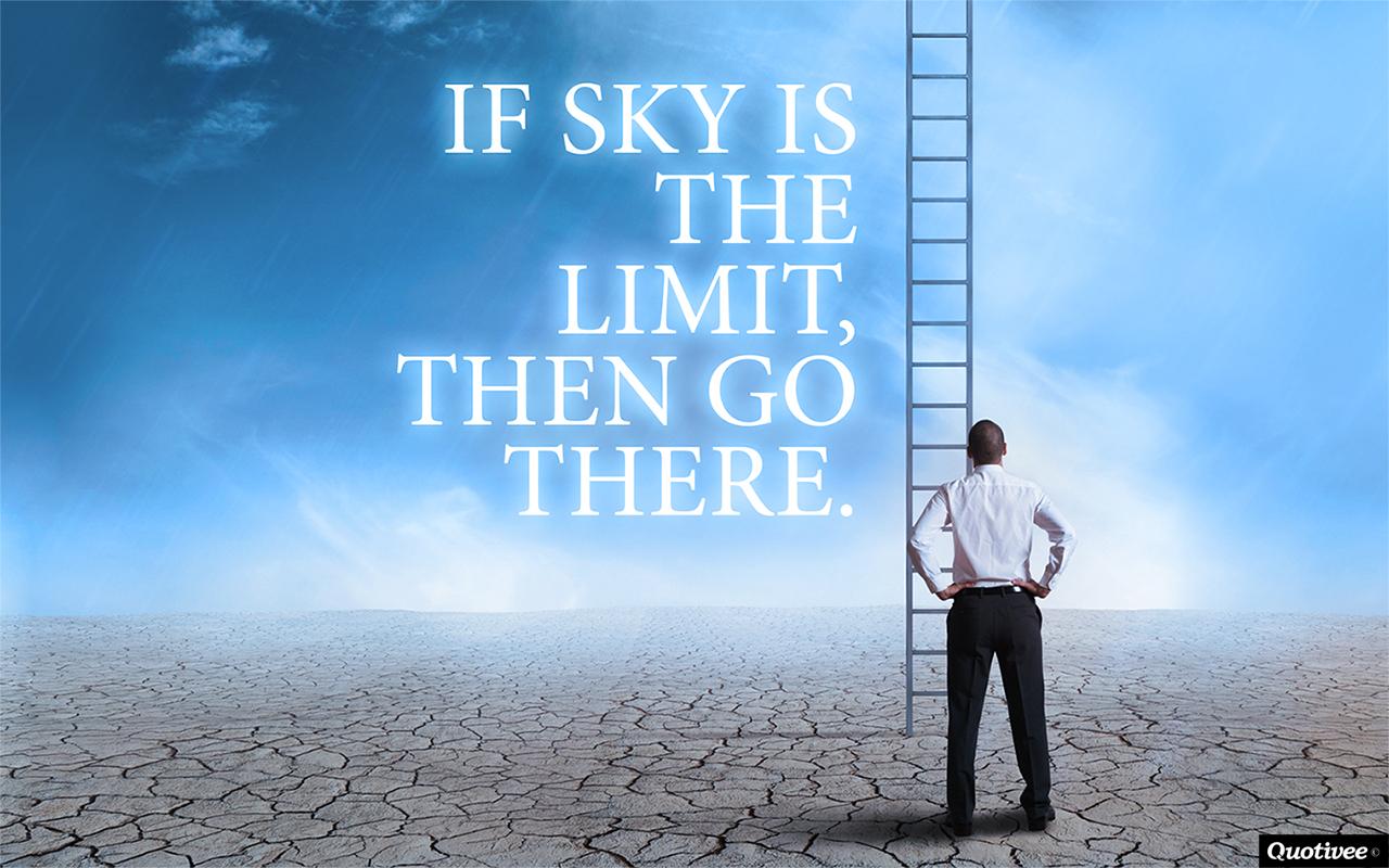1280x800 Business Success Quote If Sky Is The Limit Inspirational
