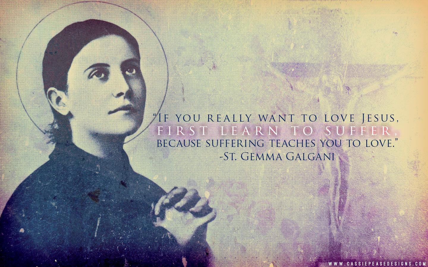 1440x900 St. Gemma Galgani “Suffering Teaches Love” Desktop Wallpaper. Cassie Pease Designs