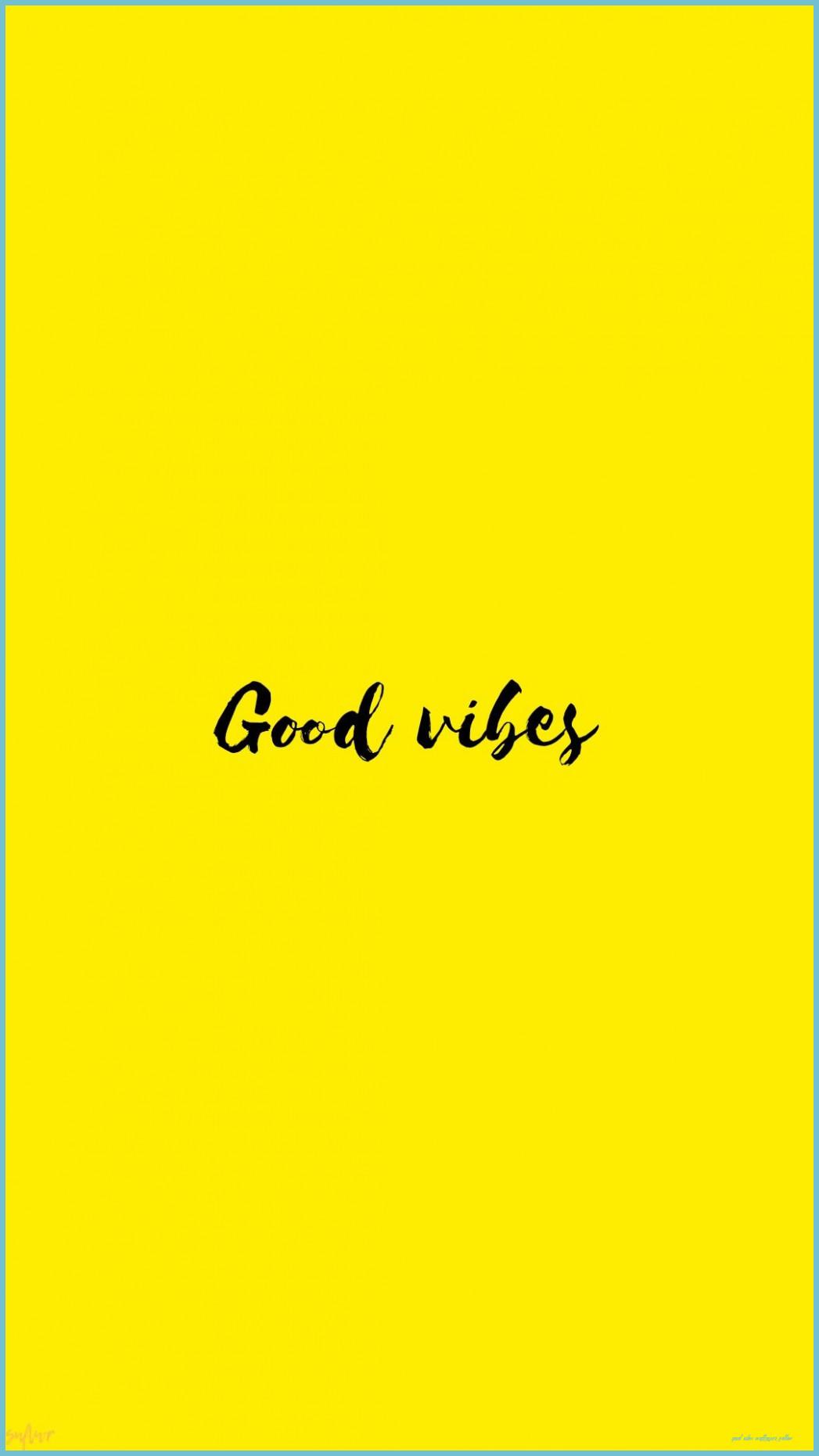 Cute Good Vibes Wallpapers Top Free Cute Good Vibes Backgrounds