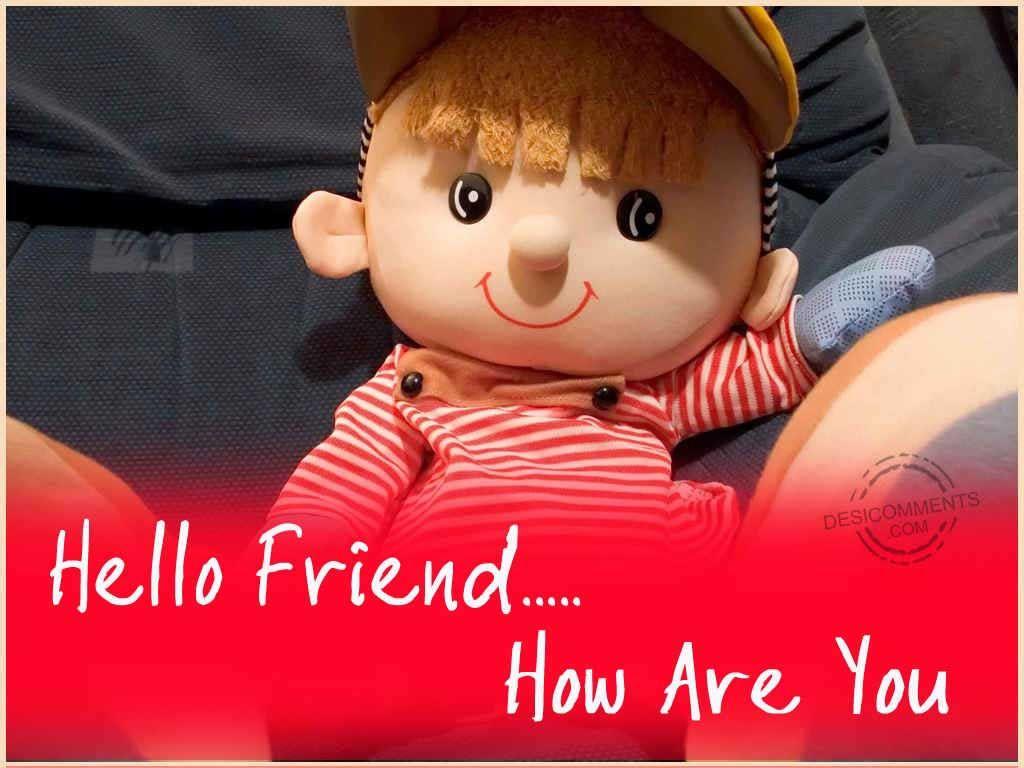 1024x768 Hi Friend How Are You