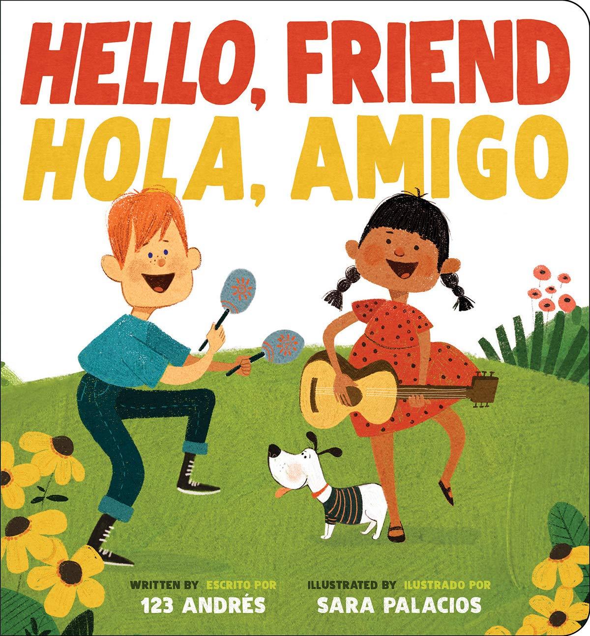 1200x1294 Hello, Friend / Hola, Amigo: Salguero, Andrés, Palacios, Sara: 9781338343687: Books