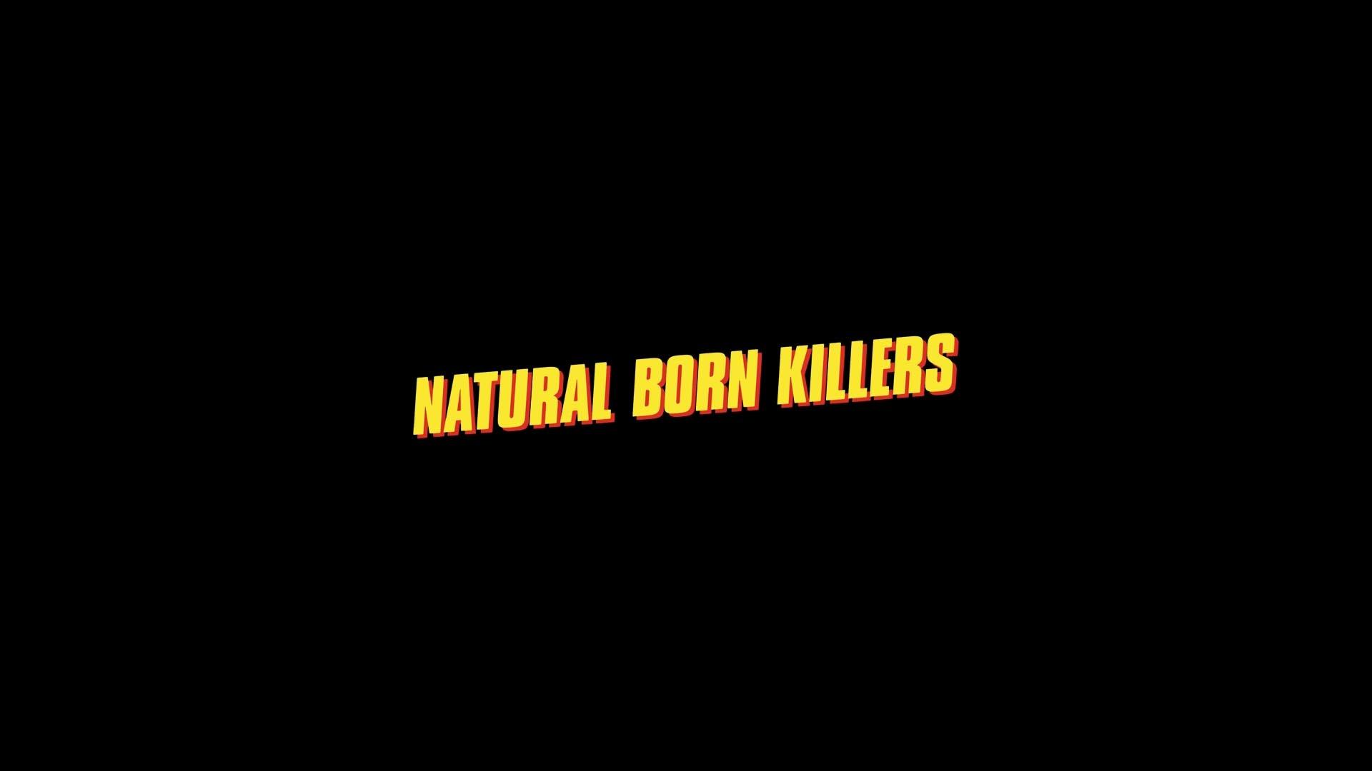 Слово прирожденный. Natural born Killers. Natural born Killers обои. Надпись киллер.