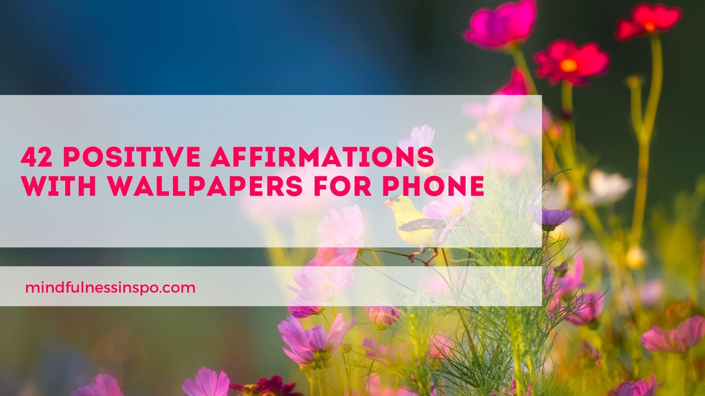 2240x1260 Positive Affirmations with Wallpaper for Phone