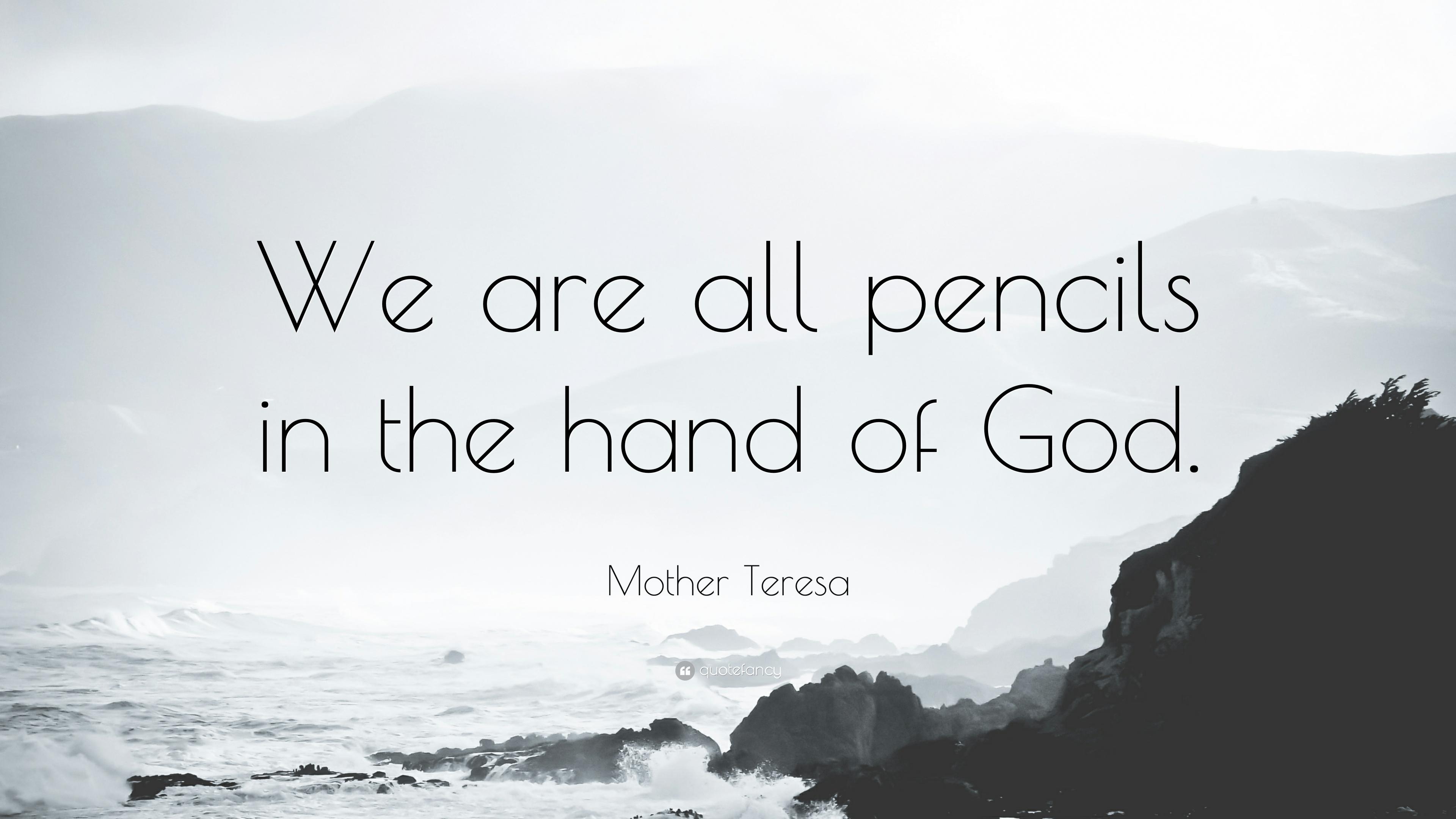 3840x2160 Mother Teresa Quote: “We are all pencils in the hand of God.”