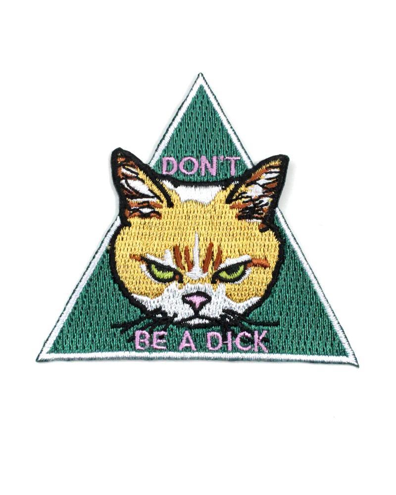800x1000 Don't Be A Dick Cat Patch