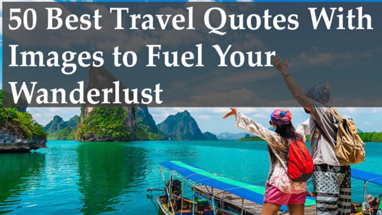 1280x720 Travel Quotes Best Quotes With Image To Fuel Your Wanderlust
