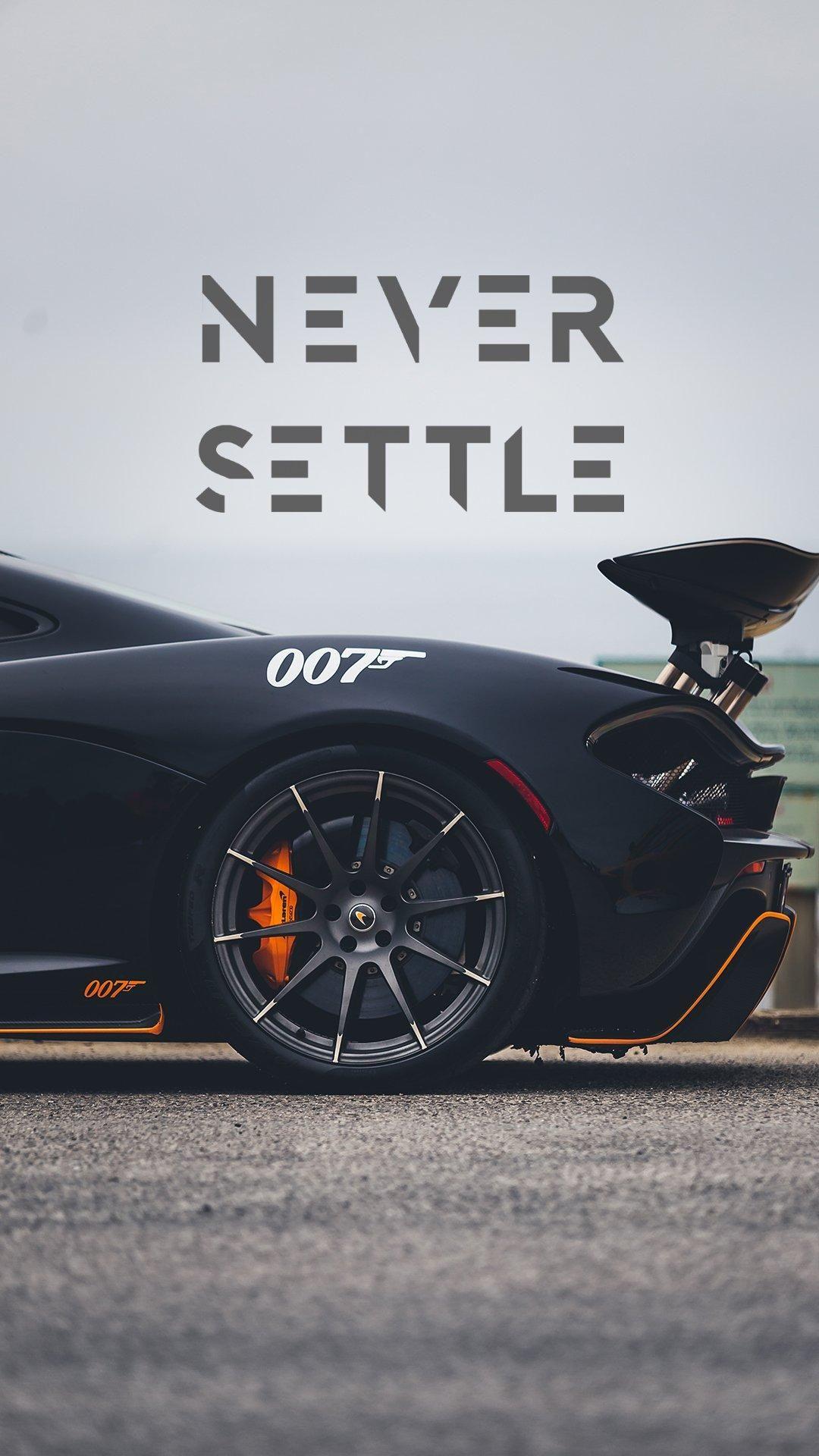 1080x1920 Never Settle. Car iphone wallpaper, Car wallpaper, Sports car wallpaper