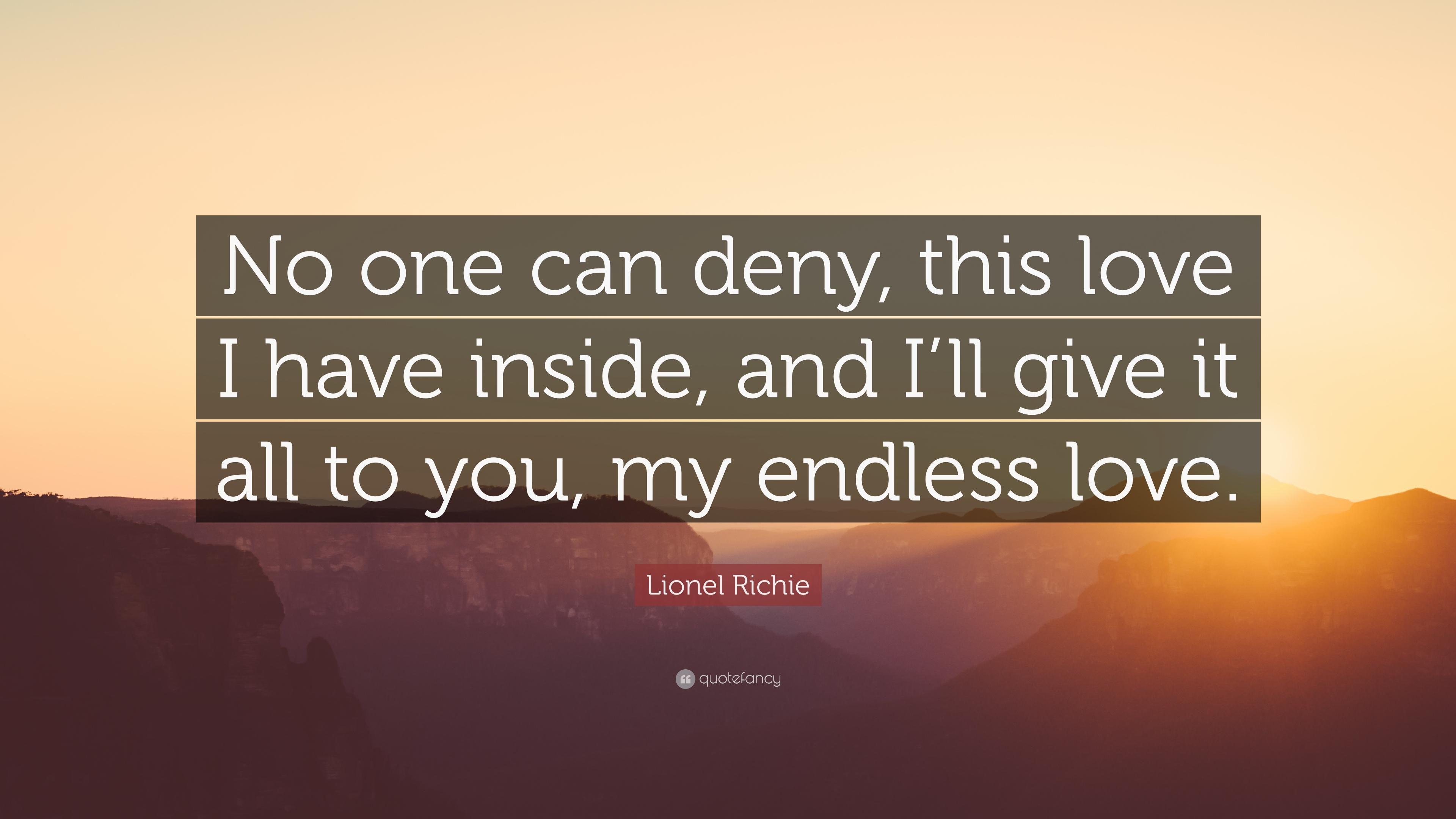 3840x2160 Lionel Richie Quote: “No one can deny, this love I have inside, and I'll give