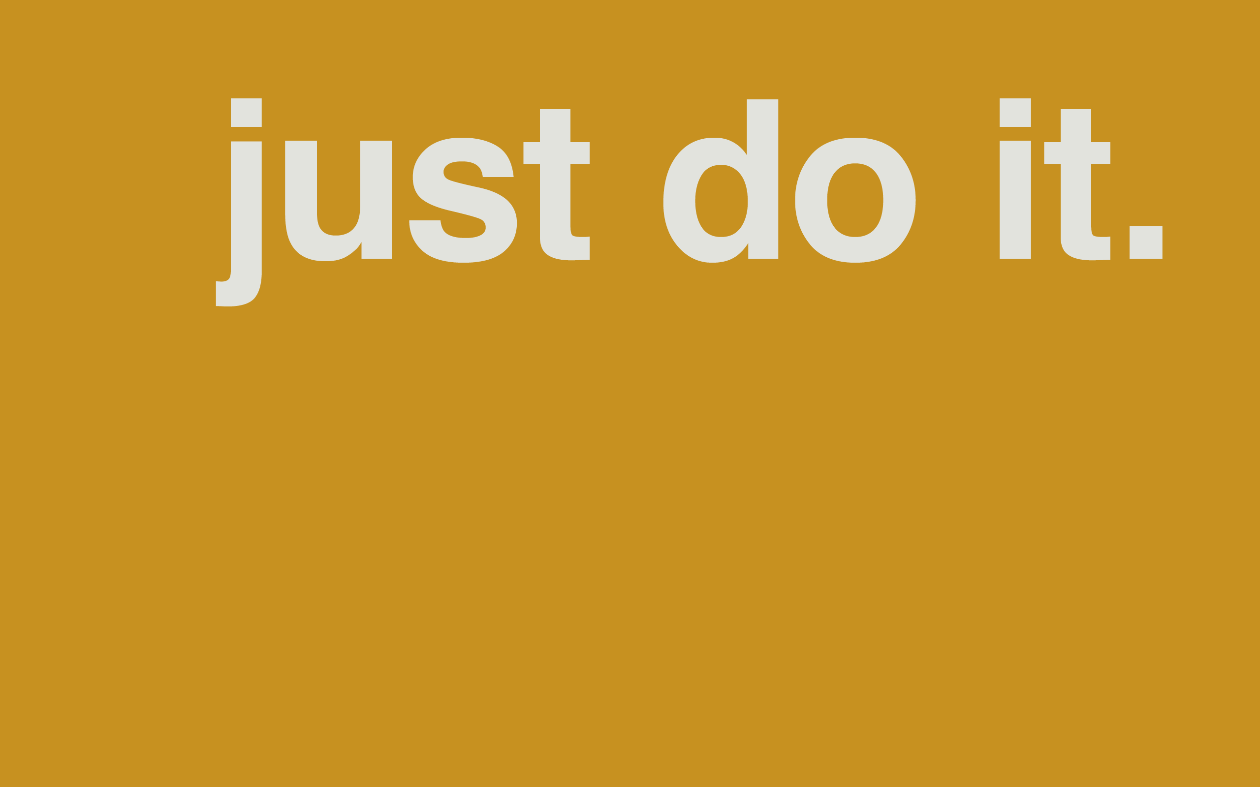 2560x1600 Simple Just Do It Wallpaper 23268 2560x1600px