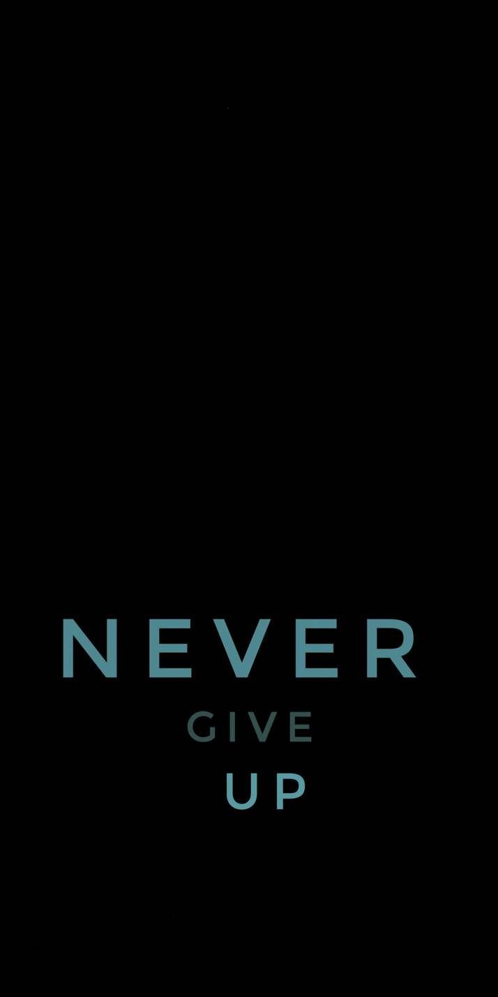 Never Give Up Black Wallpapers - Top Free Never Give Up Black ...