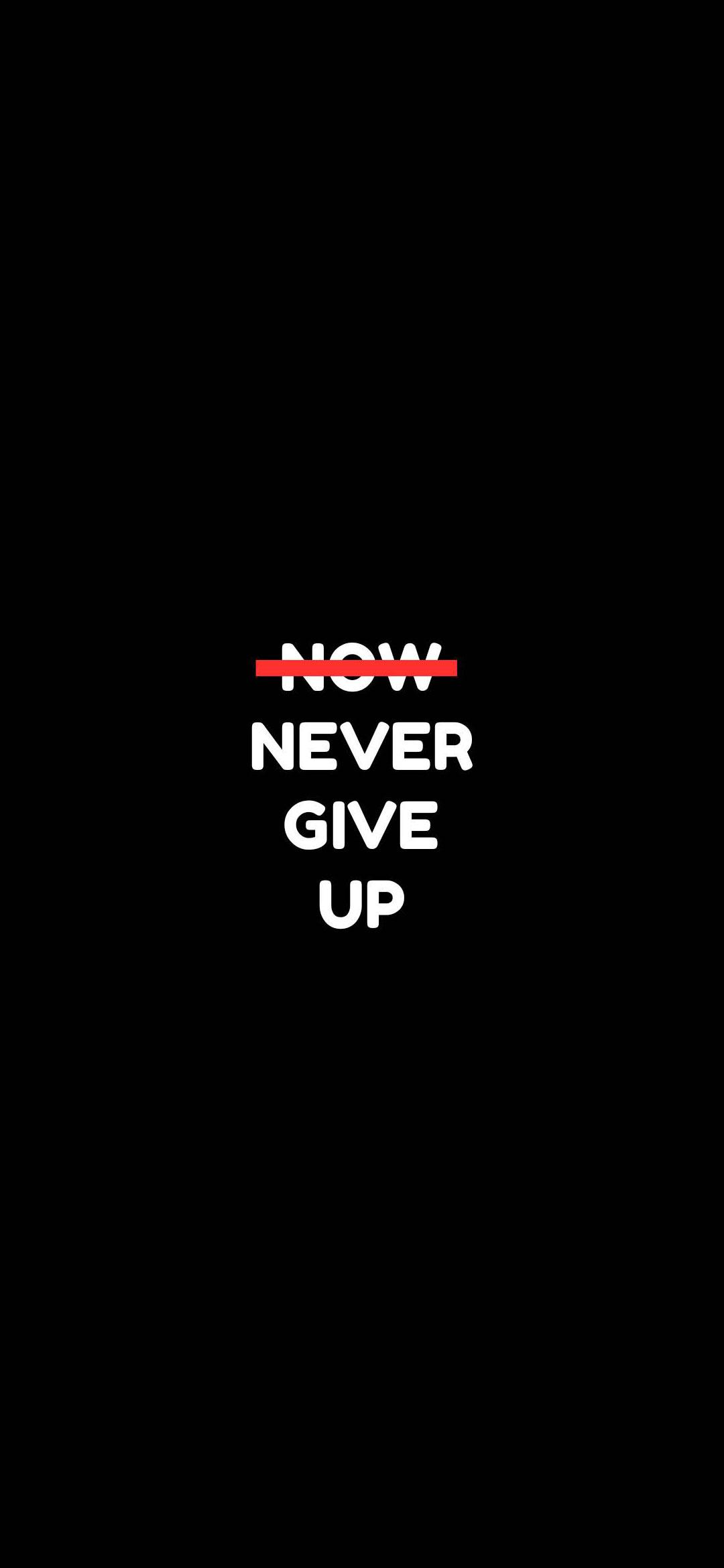 1080x2340 Never Give Up Phone Wallpaper