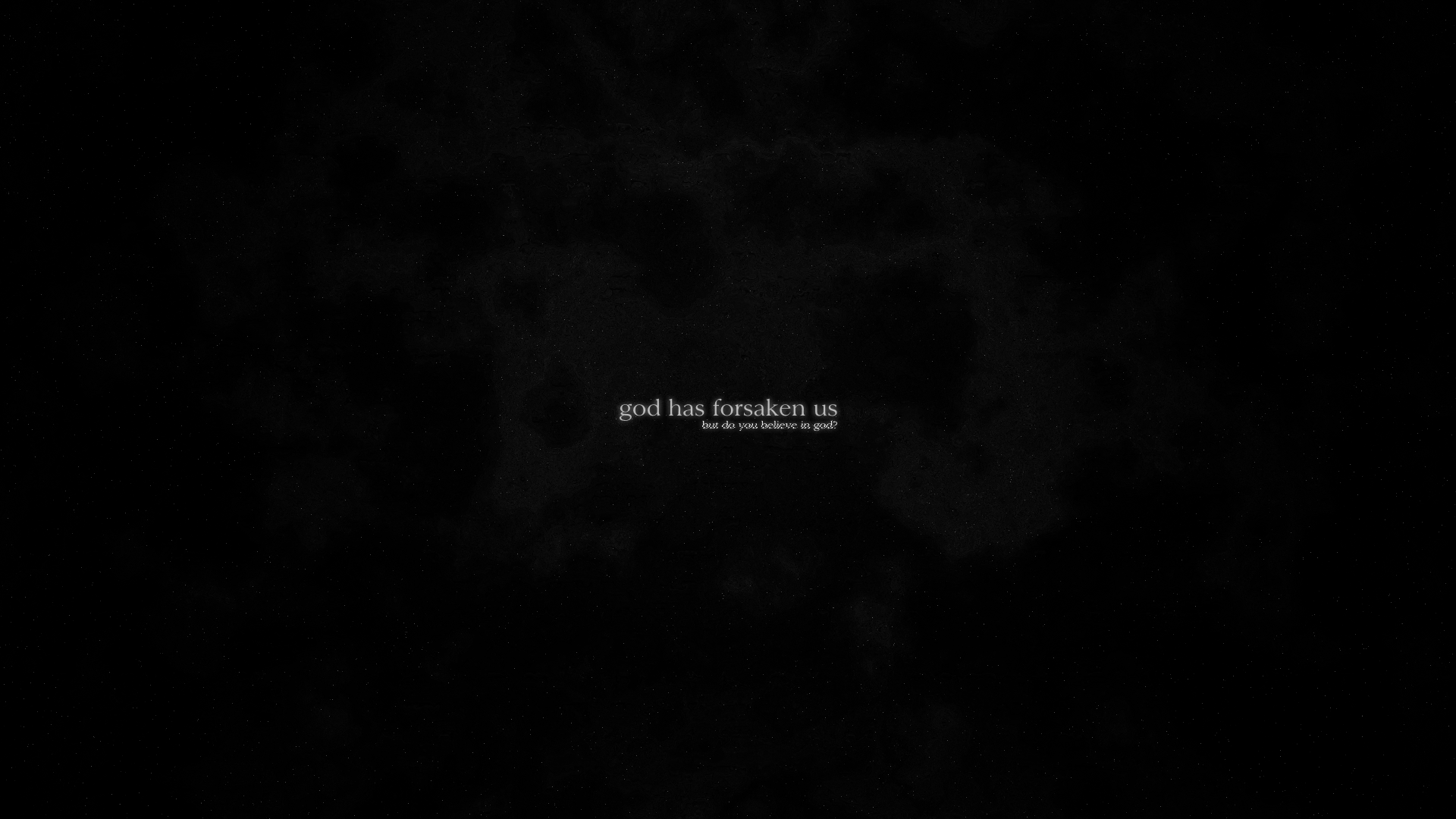 1920x1080 Gloomy Sad Quote Minimalism Religious Demotivational Text Gray Wallpaper:1920x1080