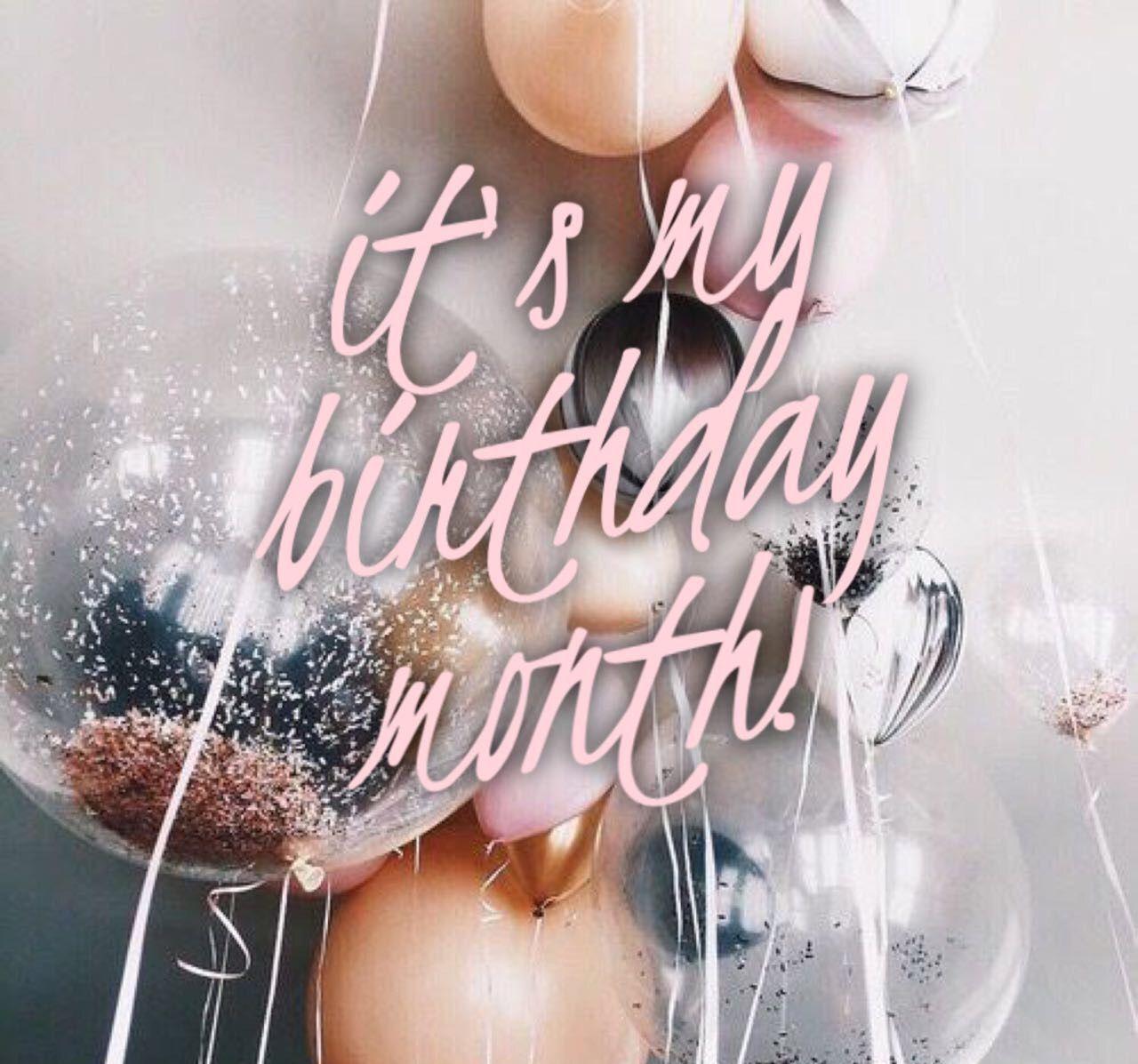 1280x1197 It's my birthday month #itsmybirthdaymonth It's my birthday month. Its my birthday month, Birthday month quotes, Birthday month