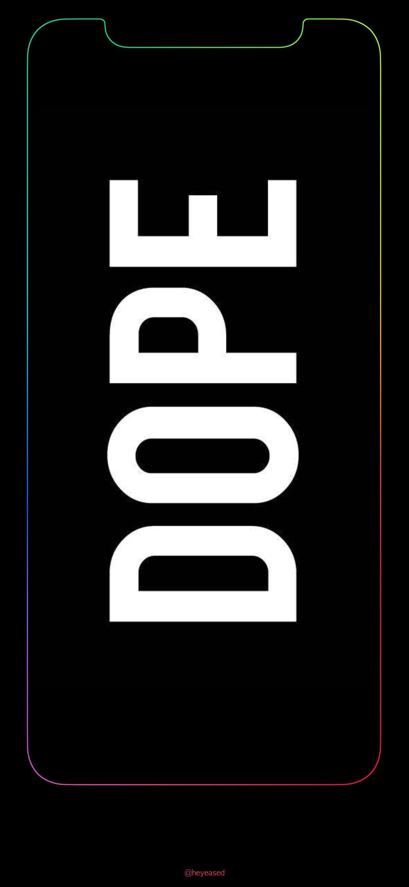 1301x2820 Dope iPhone Wallpaper