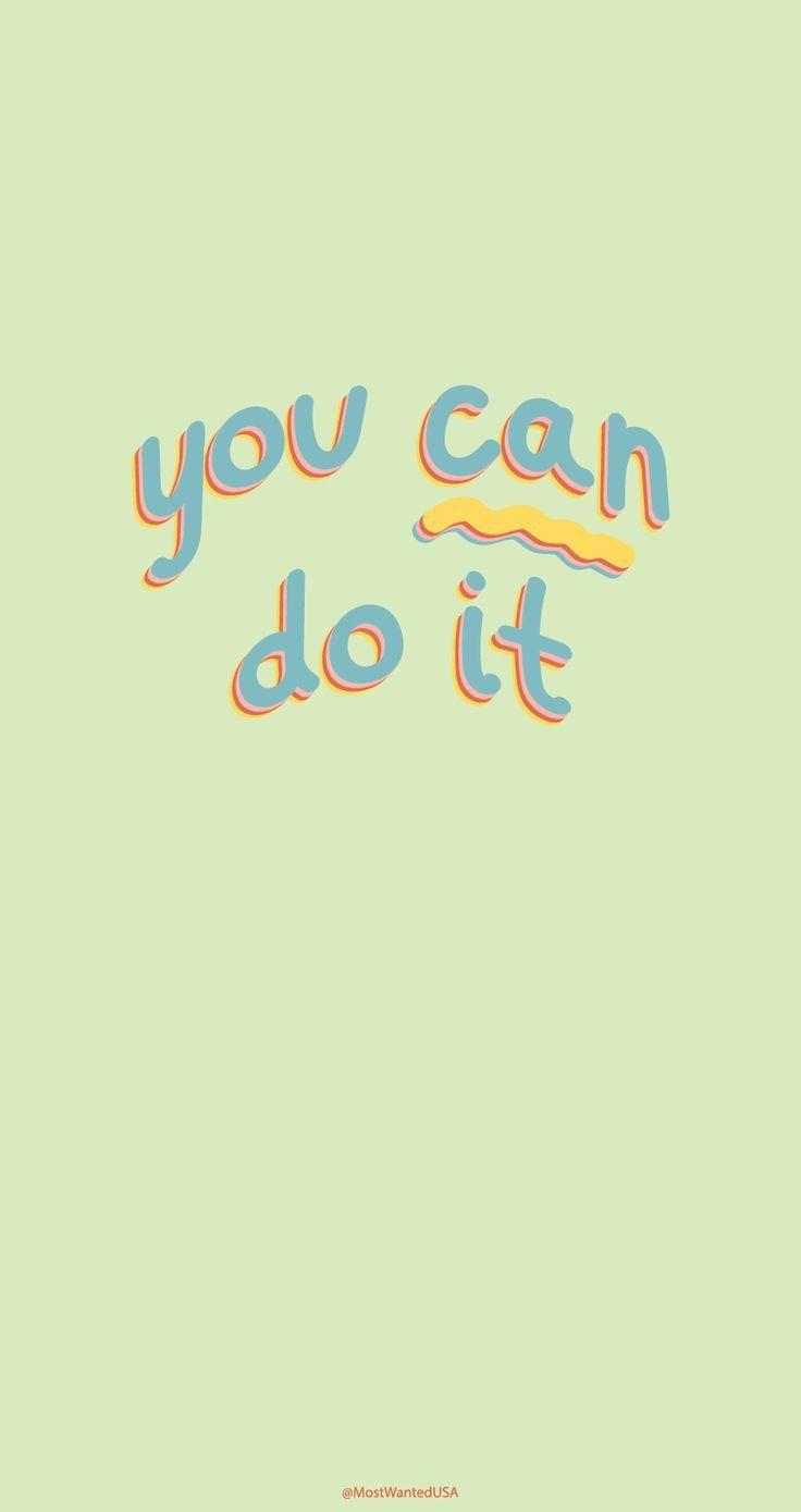 Cute You Can Do It Wallpapers - Top Free Cute You Can Do It Backgrounds ...