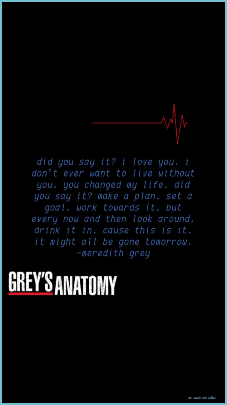 727x1293 Grey's Anatomy Quotes Anatomy Quote, Grey Anatomy Quotes, Grey's's Anatomy Quotes Wallpaper